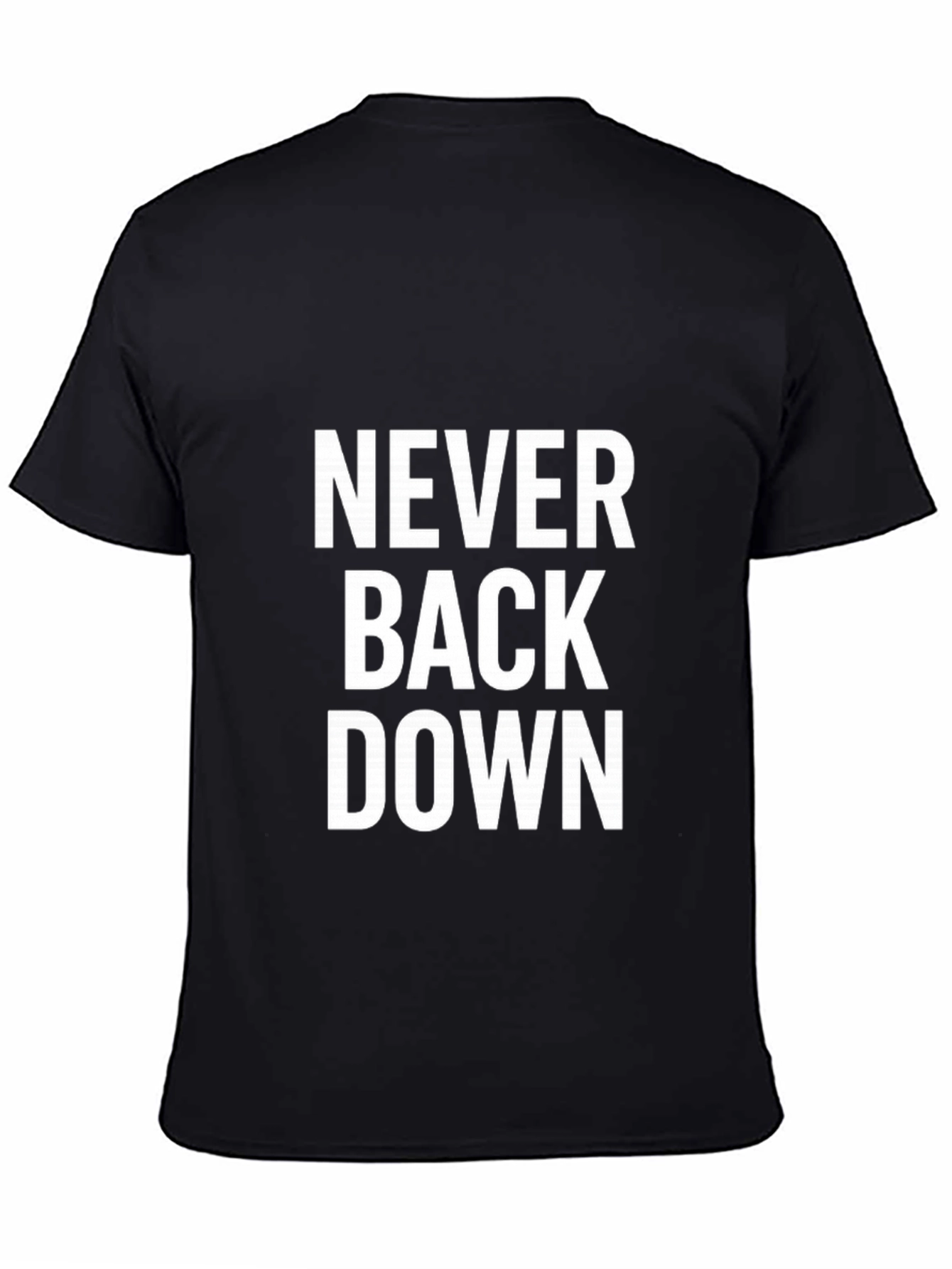 Never Back Down Graphic Tee - Bold Statement T-Shirt