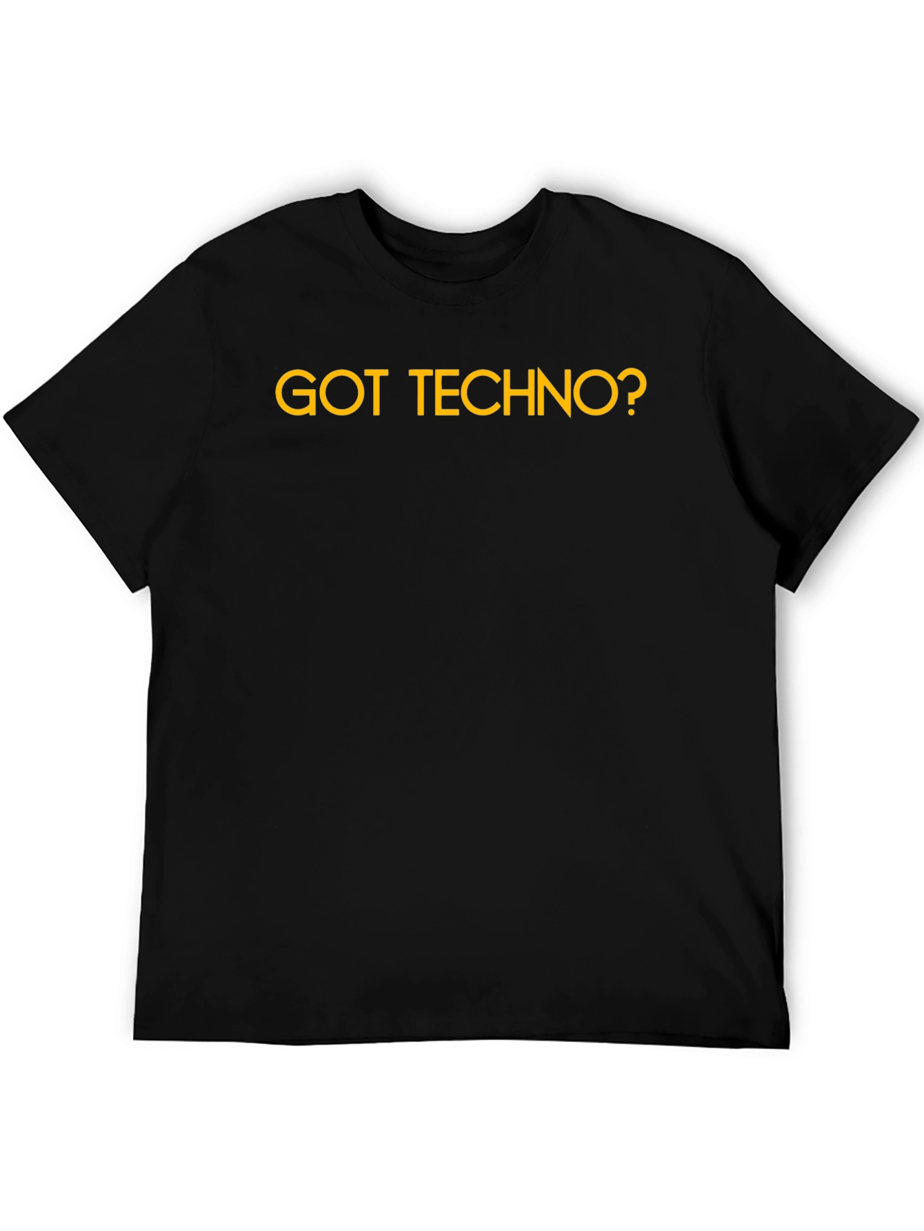 Got Techno? Crewneck T-Shirt - Music Lover Tee