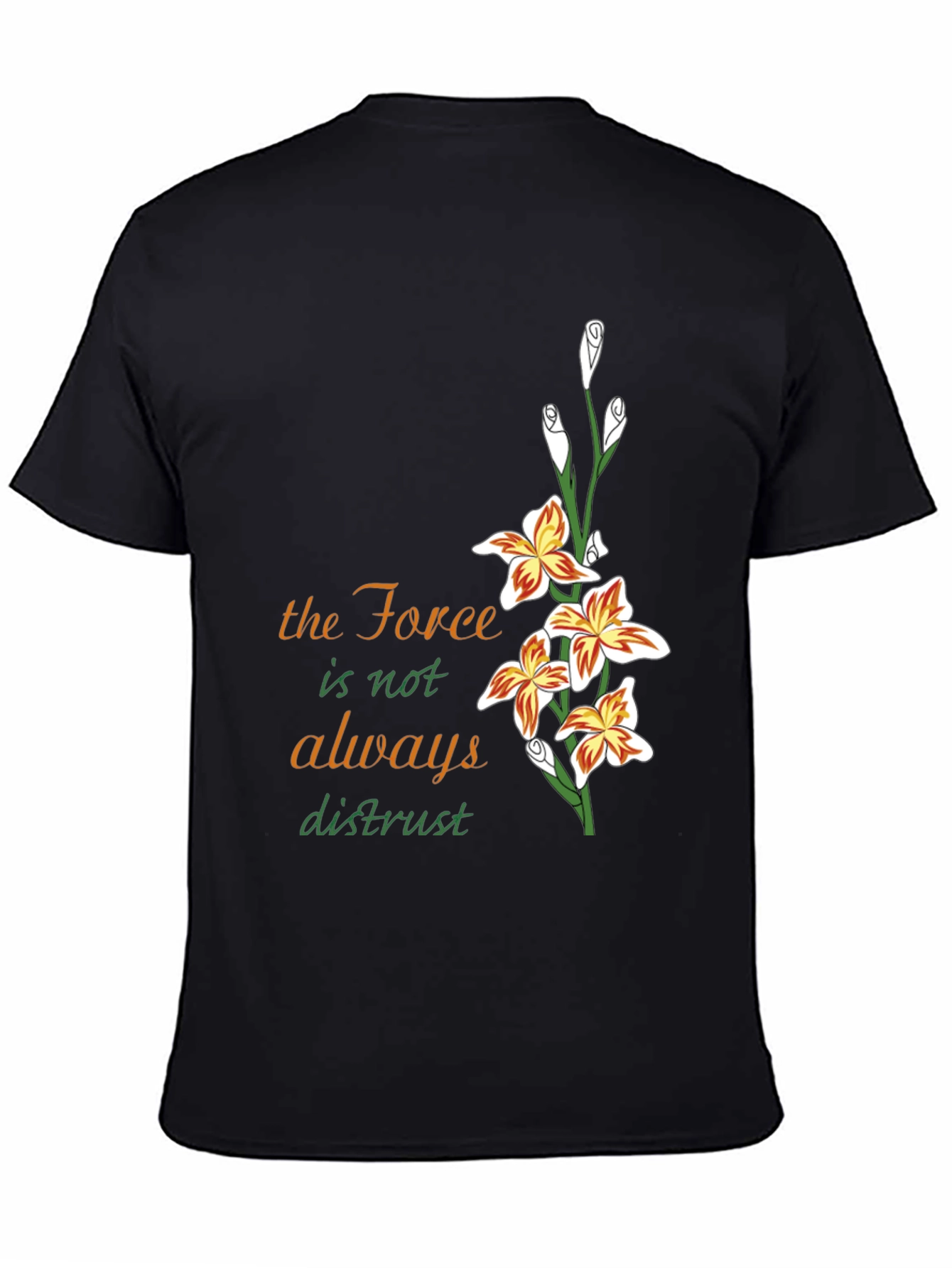 Floral Force T-Shirt - Trust the Flowers