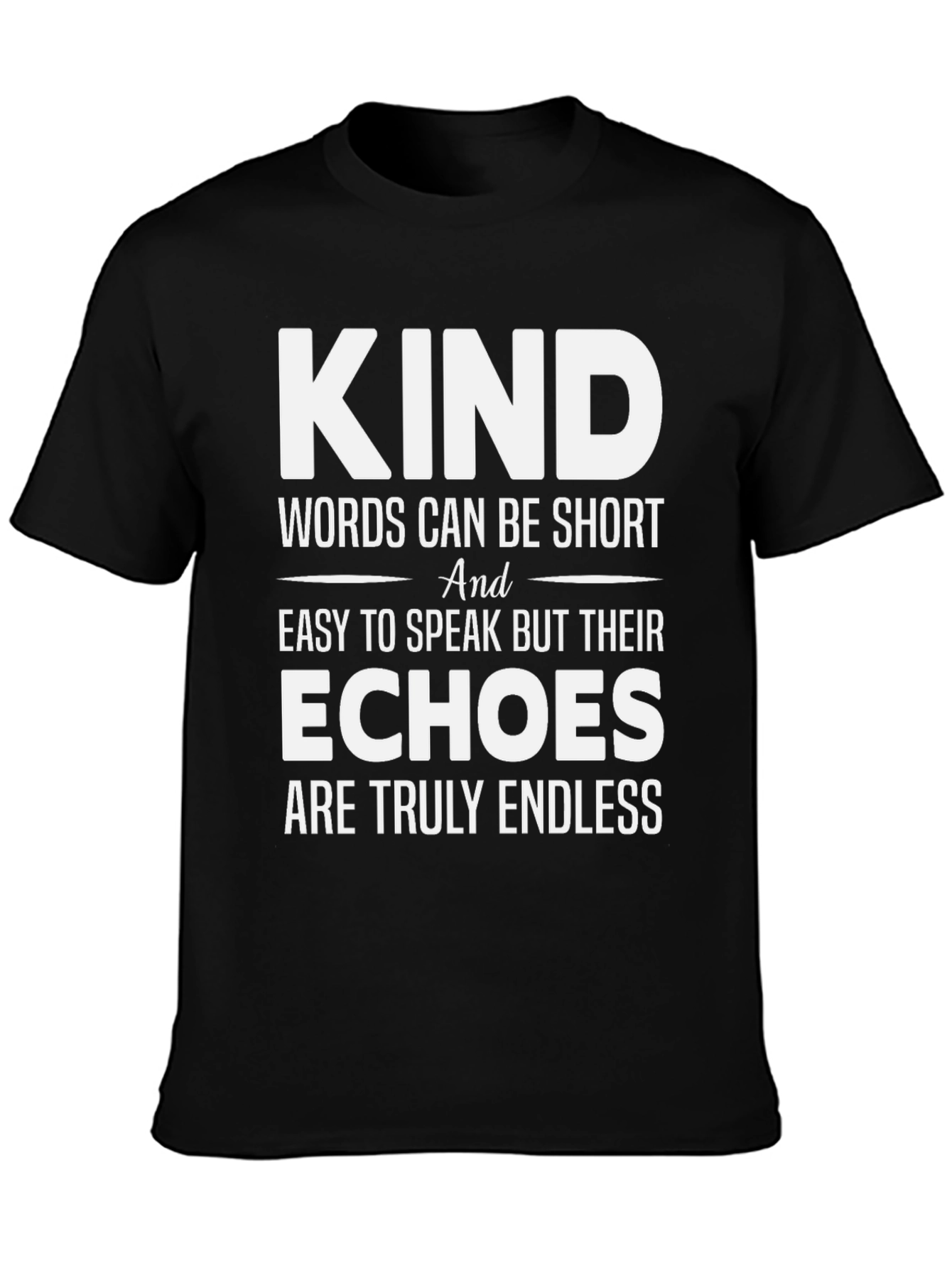 Kind Words T-Shirt - Inspirational Message