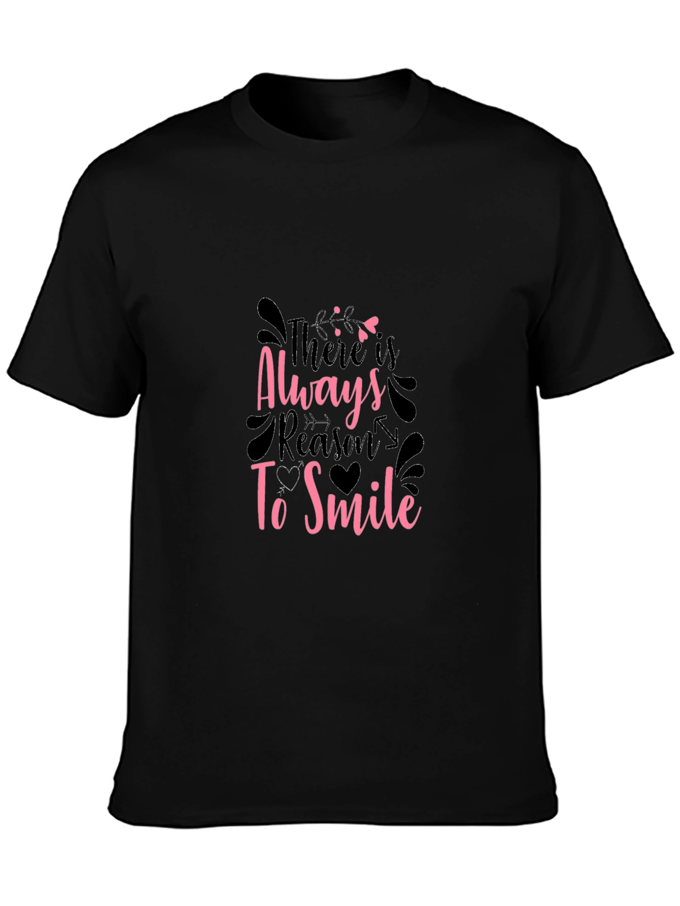 Inspirational Black T-Shirt - Always Reason To Smile