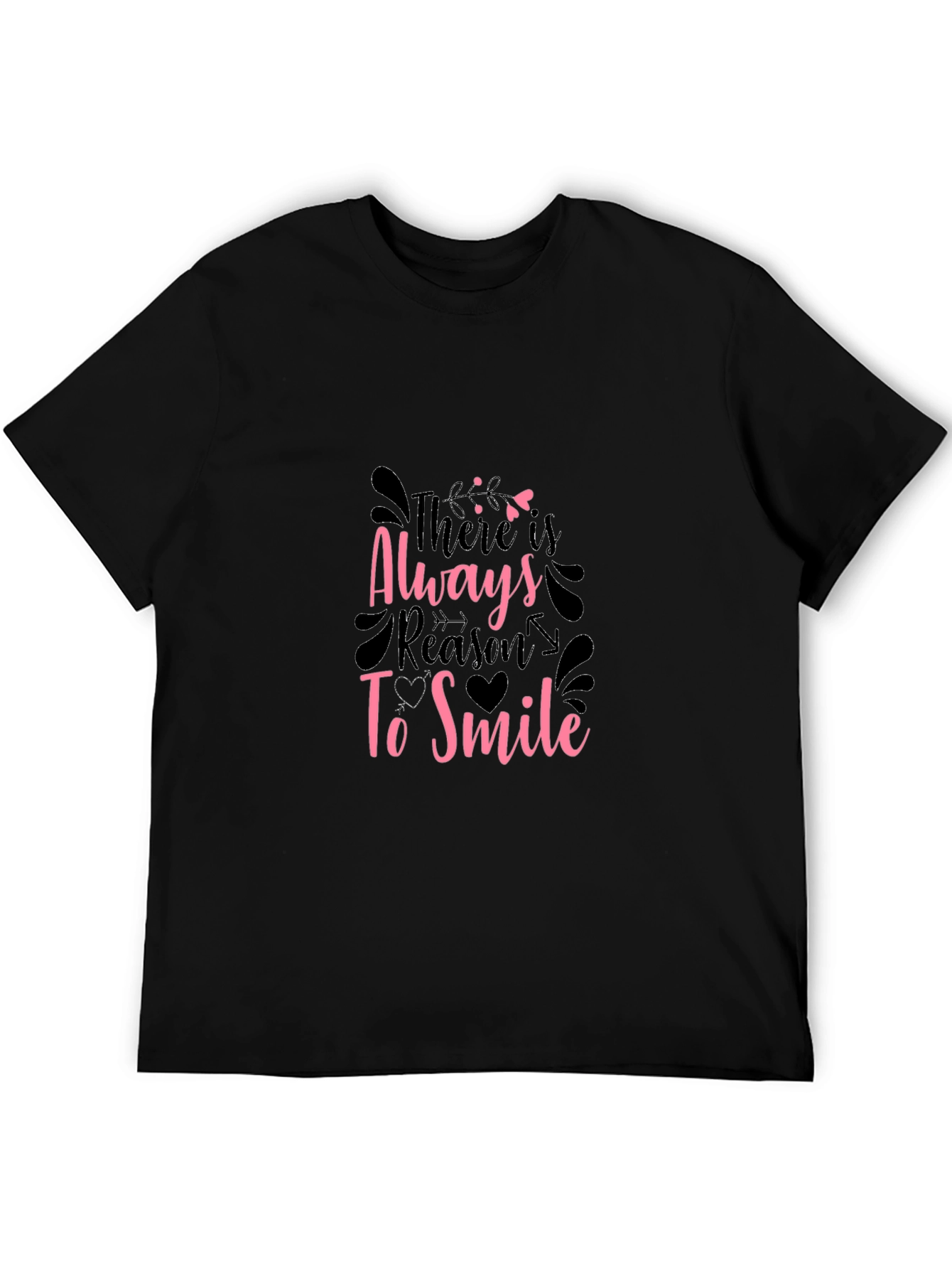 Inspirational Black T-Shirt - Always Reason To Smile