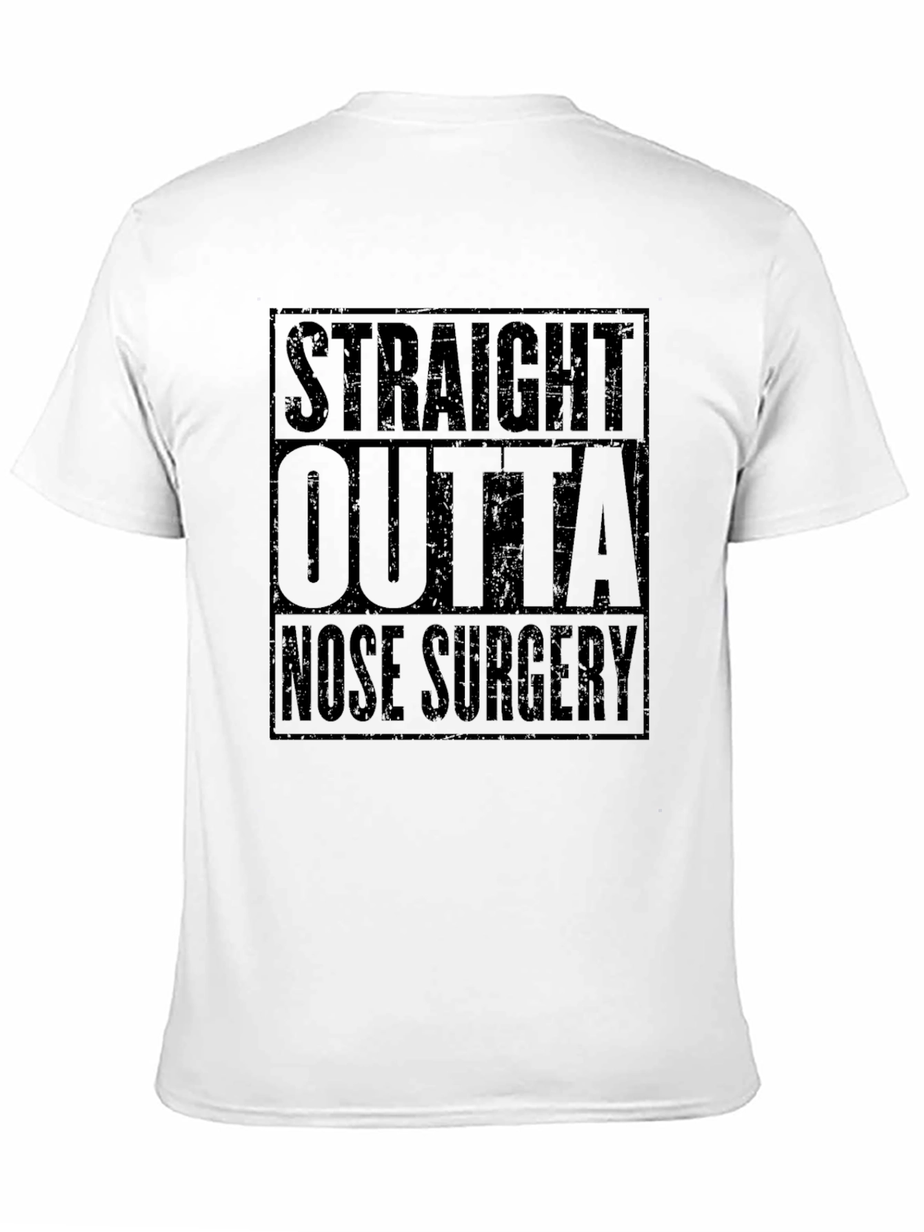 Straight Outta Nose Surgery Black T-Shirt