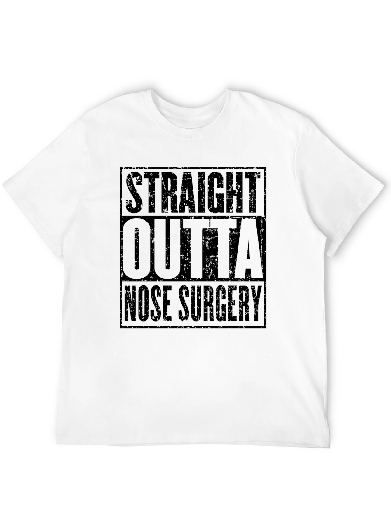 Straight Outta Nose Surgery Black T-Shirt