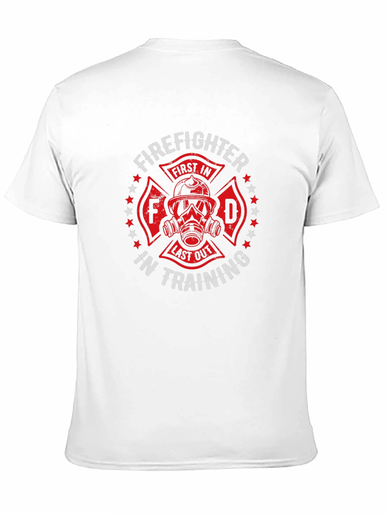 Firefighter Training T-Shirt - First In Last Out Design