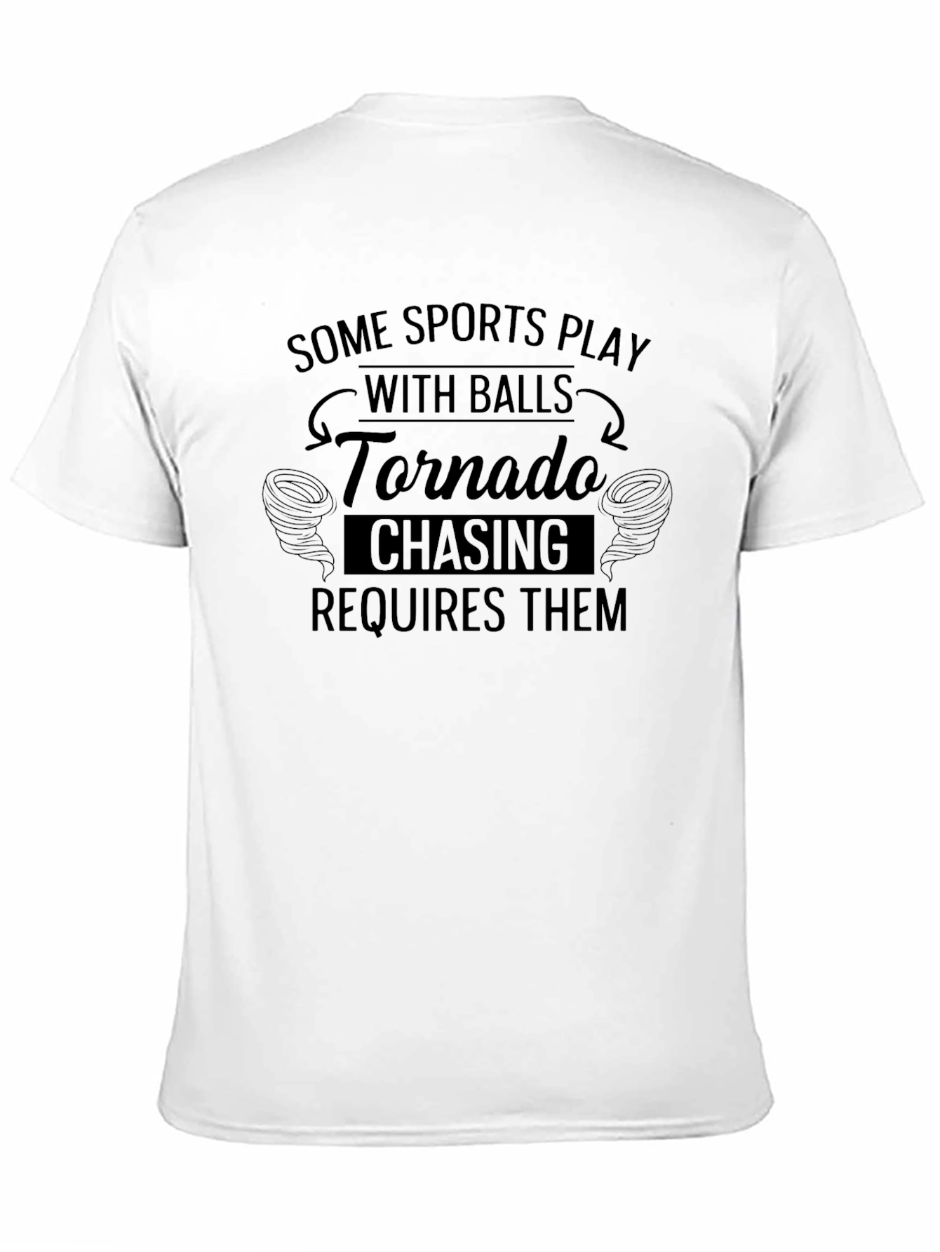 Funny Tornado Chasing T-Shirt