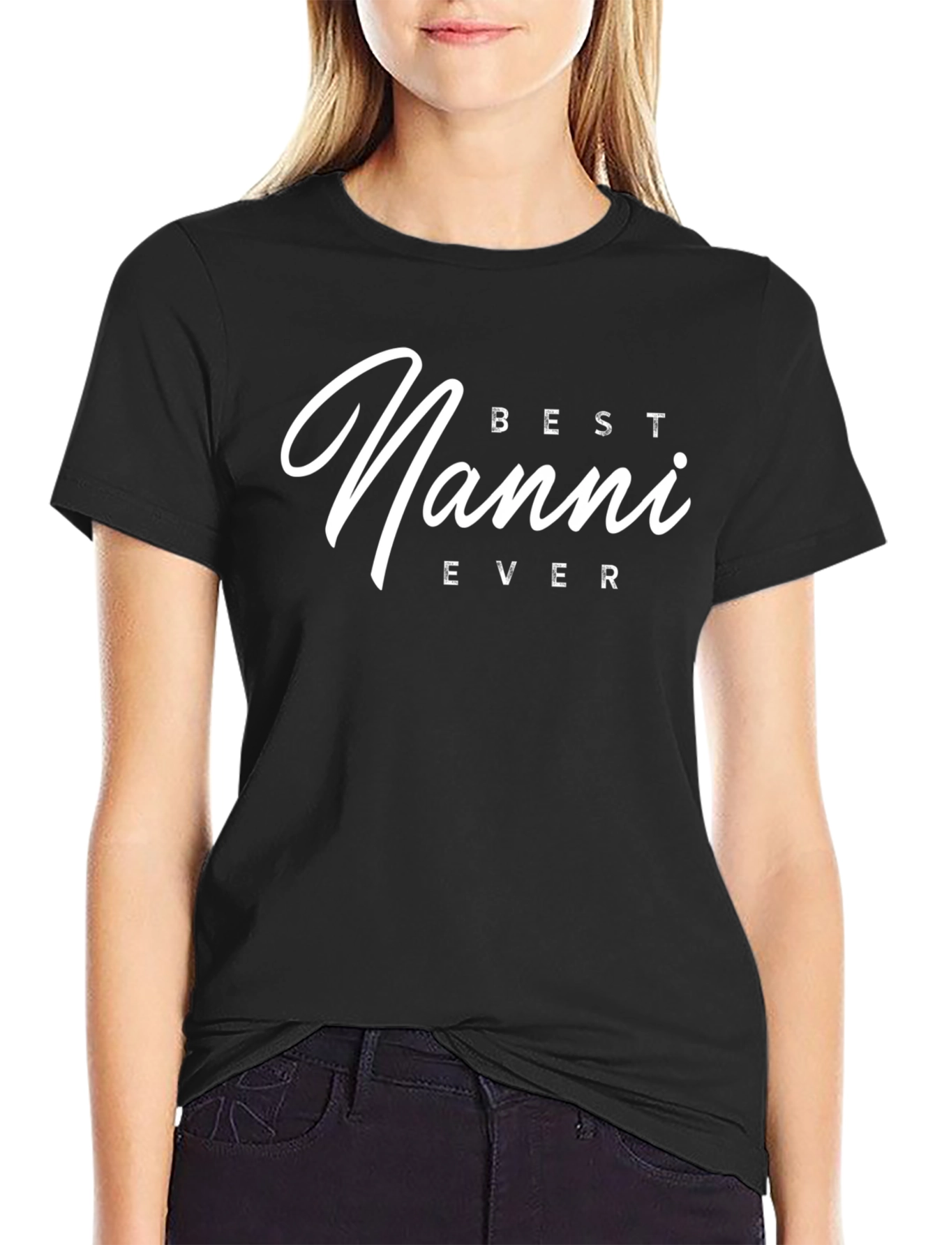 Best Nanni Ever - Unisex T-Shirt