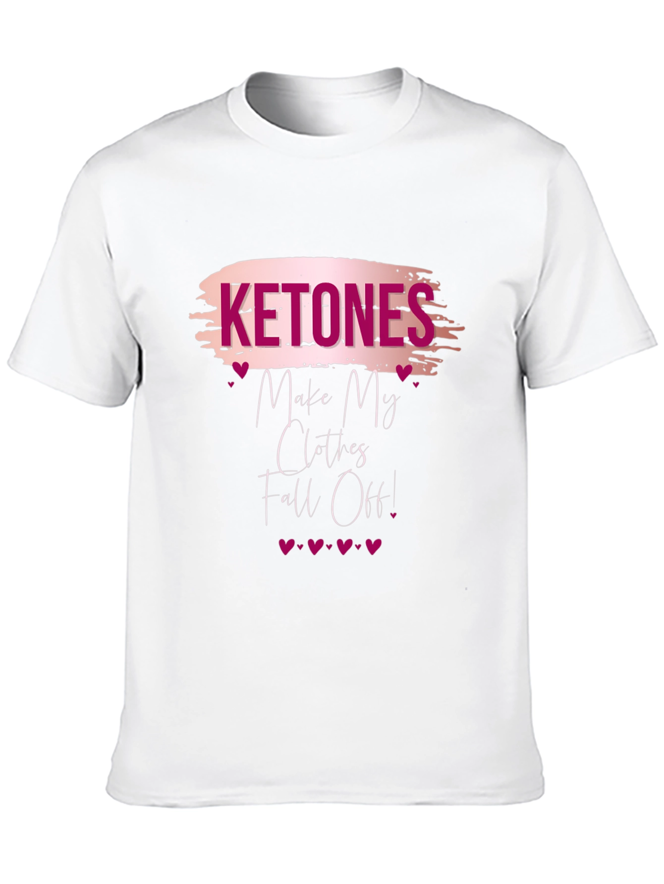 Ketones Make My Clothes Fall Off T-Shirt