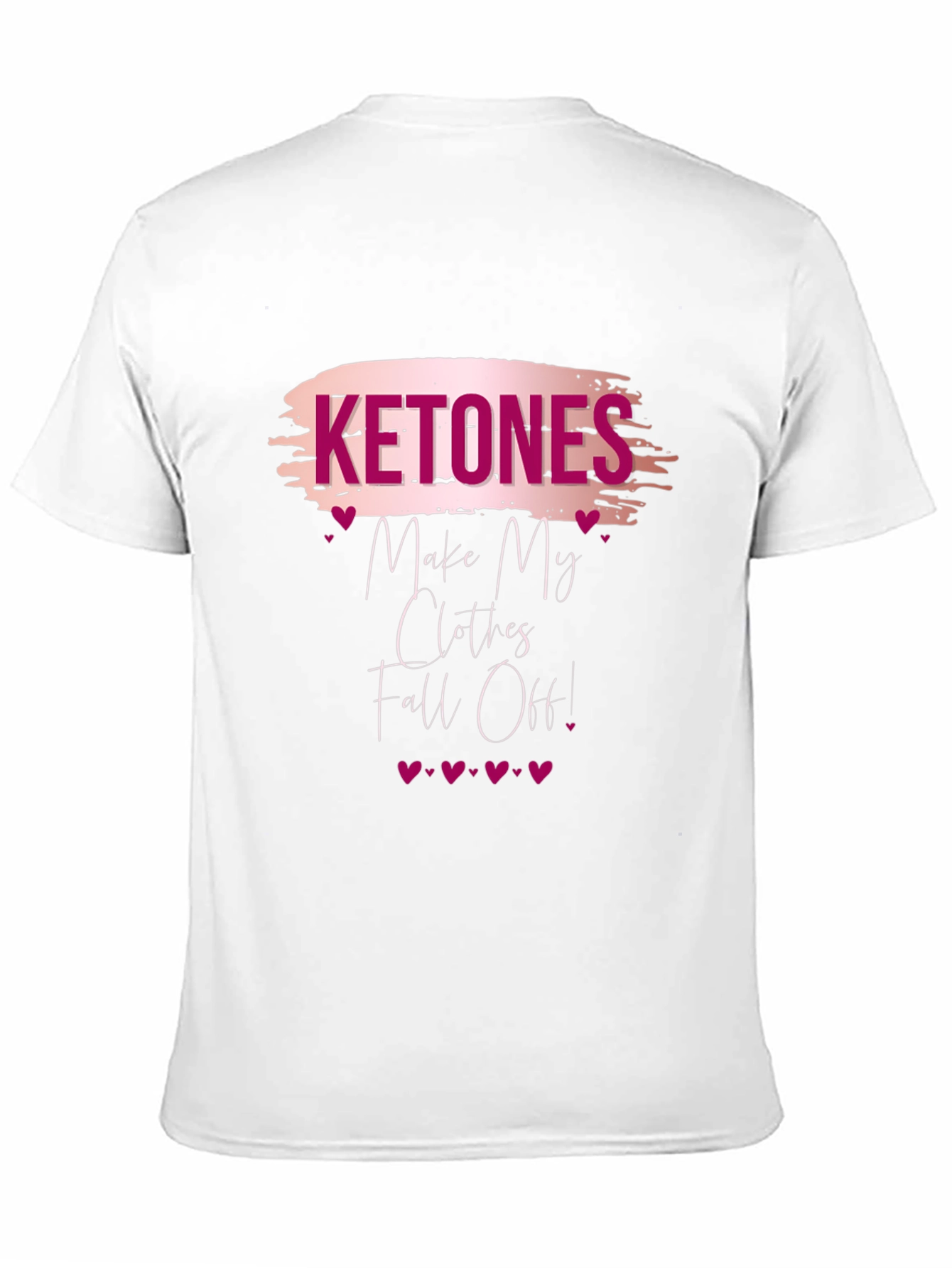 Ketones Make My Clothes Fall Off T-Shirt