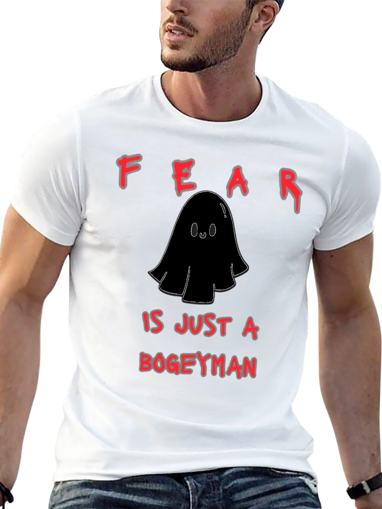 Fear is Just a Bogeyman T-Shirt