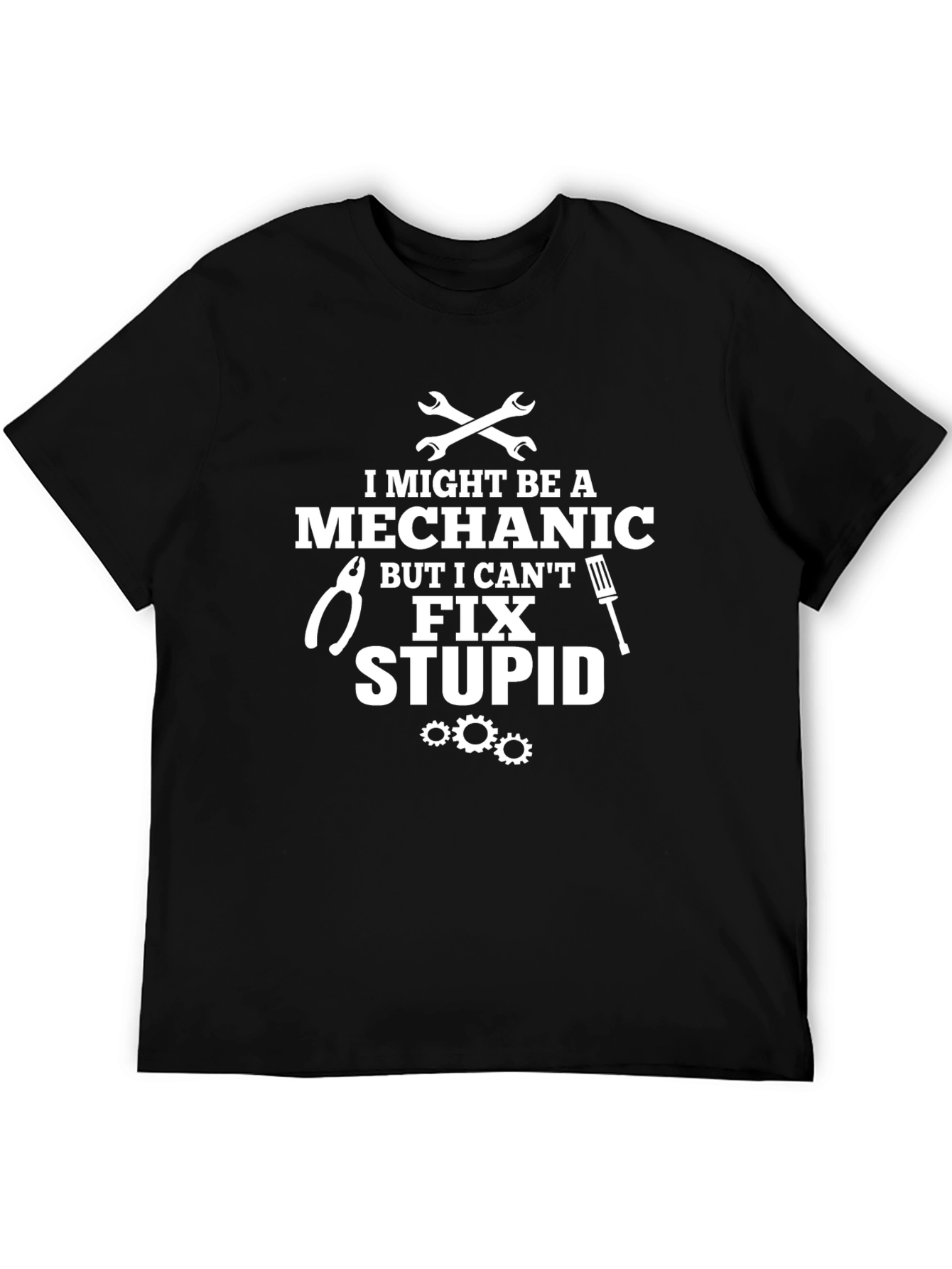 Mechanic Humor T-Shirt: I Might Be A Mechanic