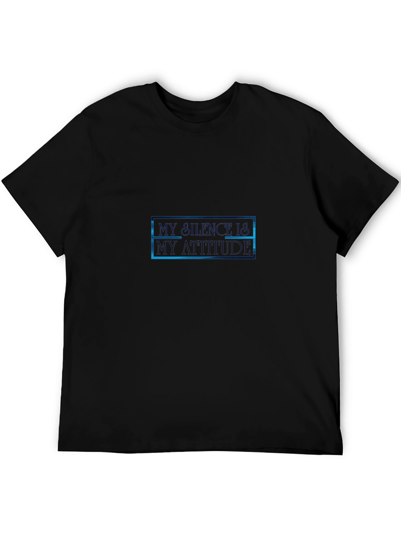 Statement Tee: My Silence Is My Attitude