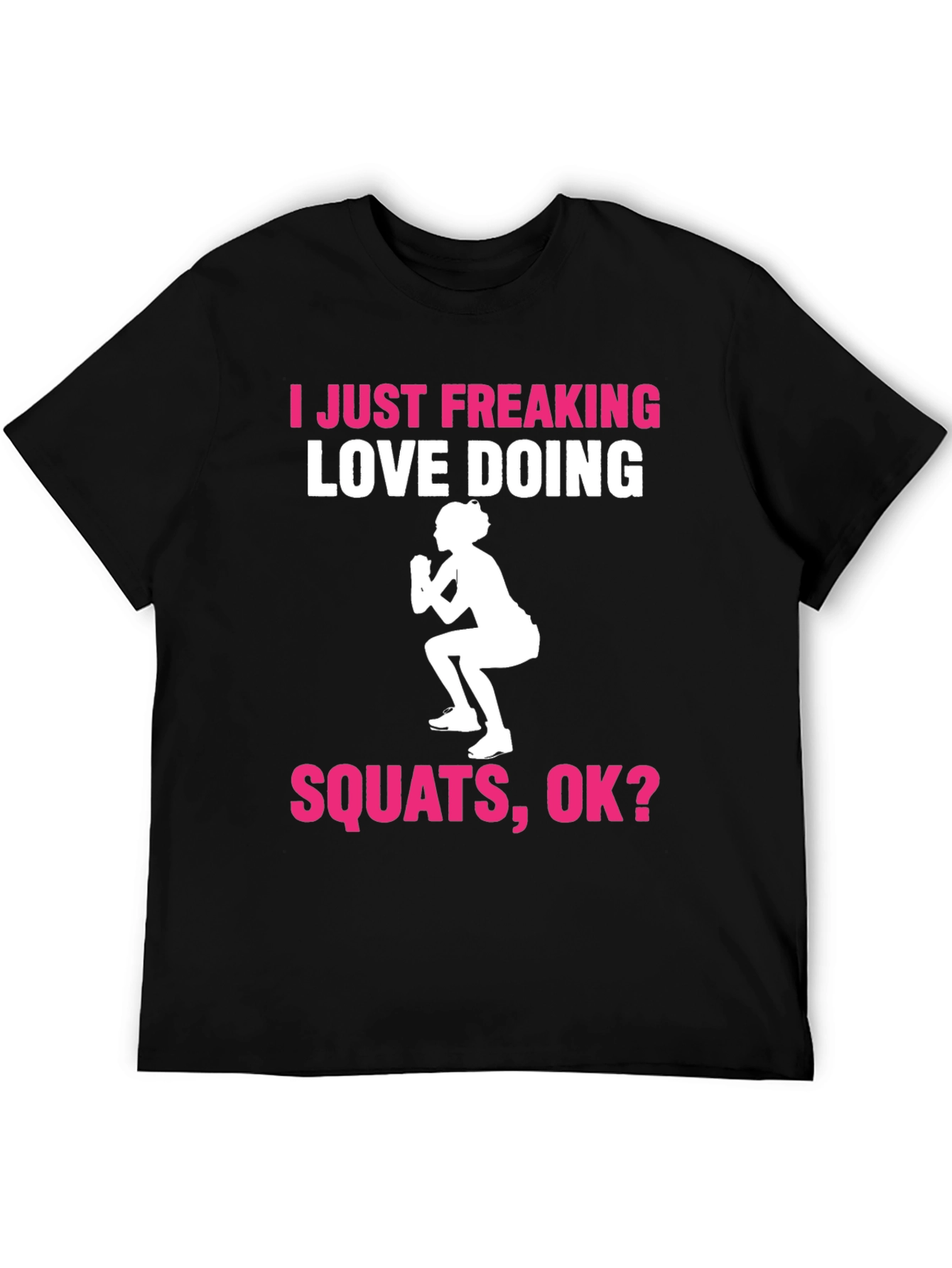 I Love Squats T-Shirt - Gym Workout Tee