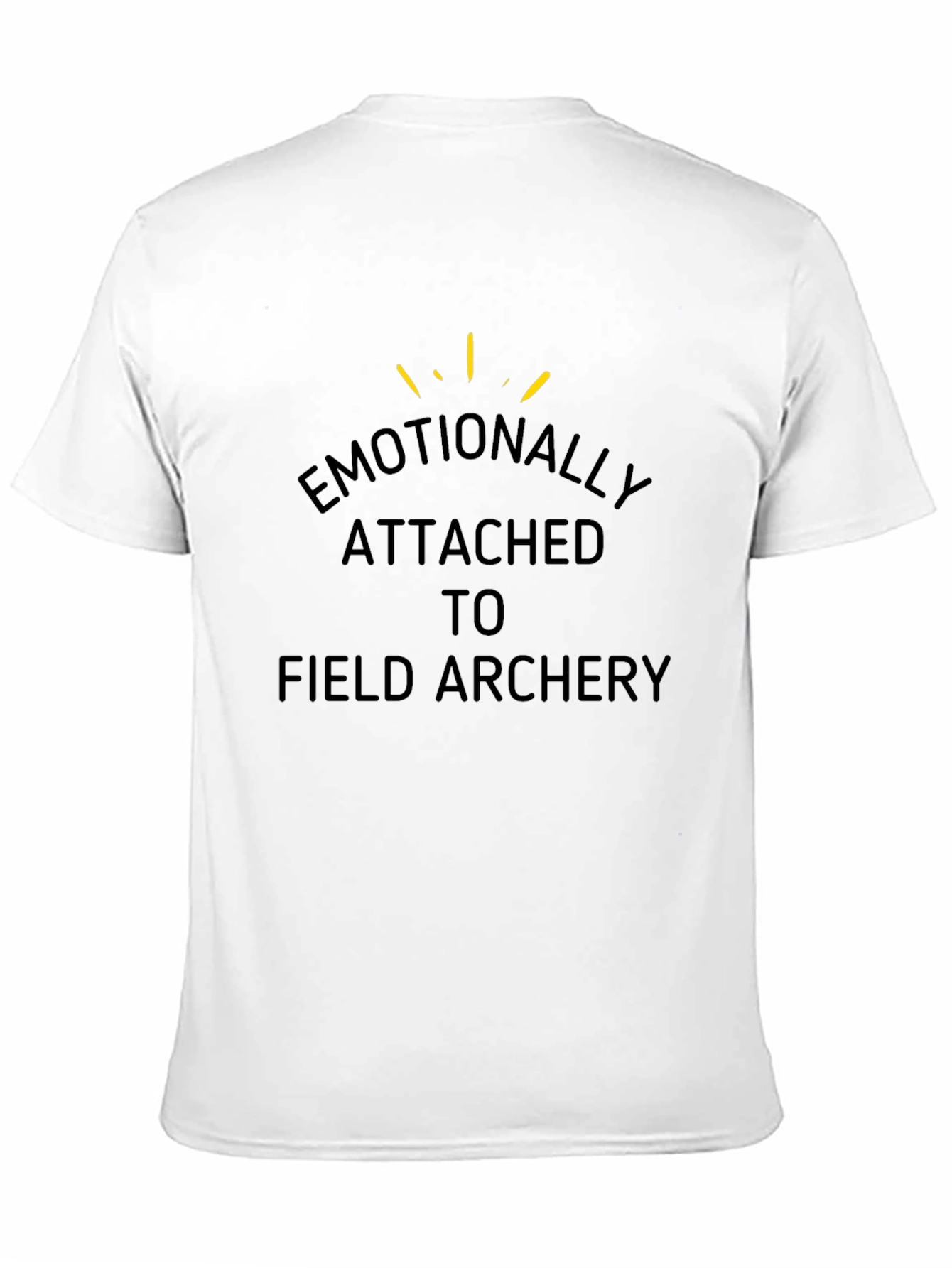 Emotionally Attached to Field Archery T-Shirt