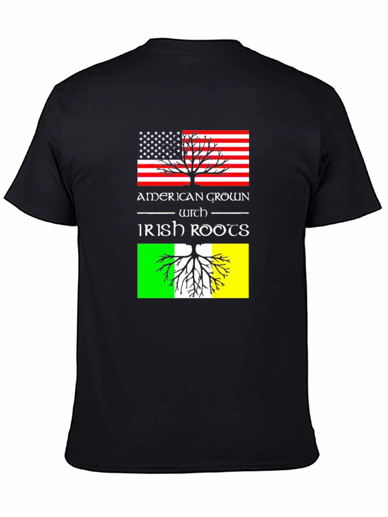 American Grown with Irish Roots T-Shirt