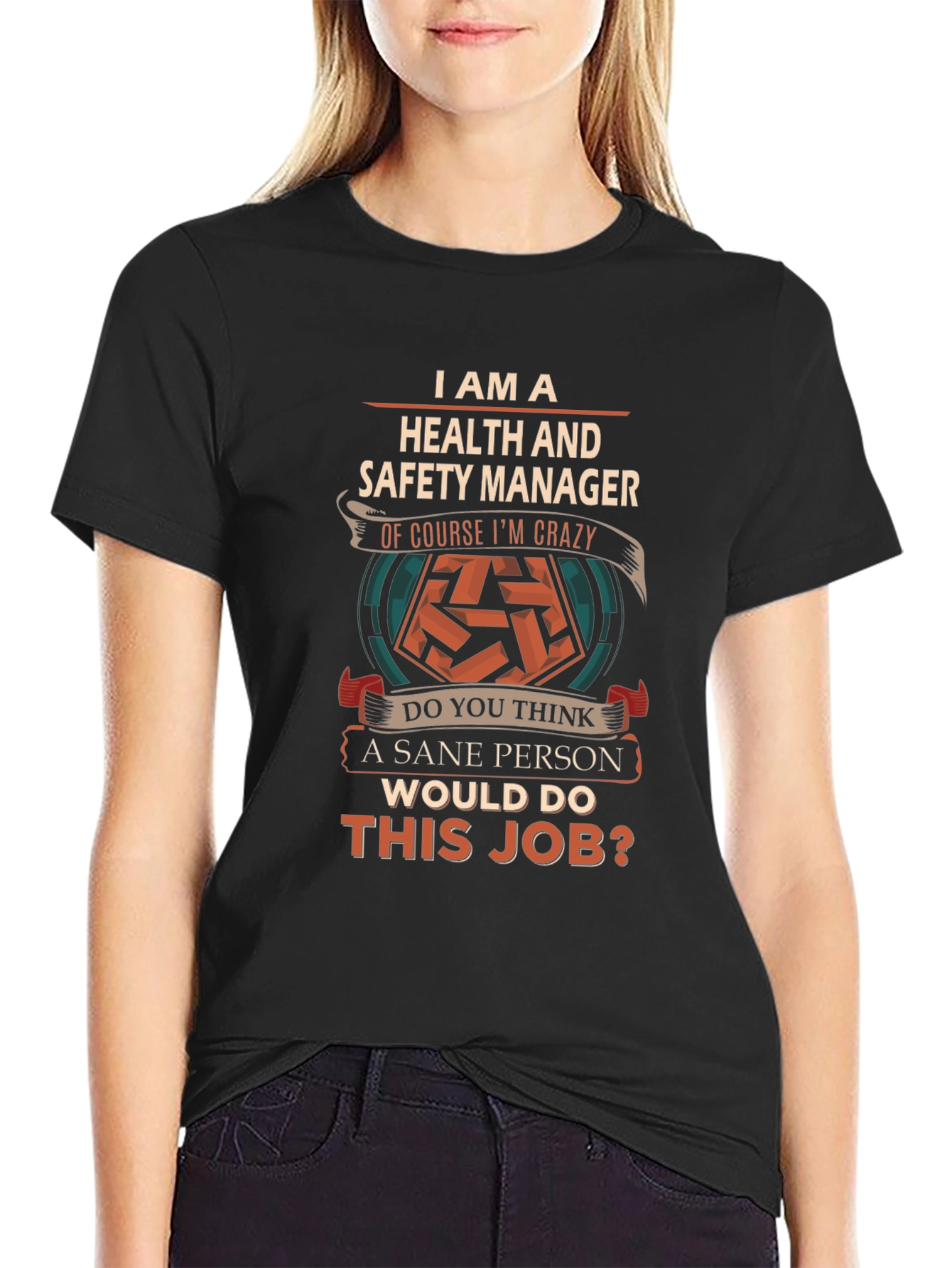 Health & Safety Manager T-Shirt Crazy Job Gift