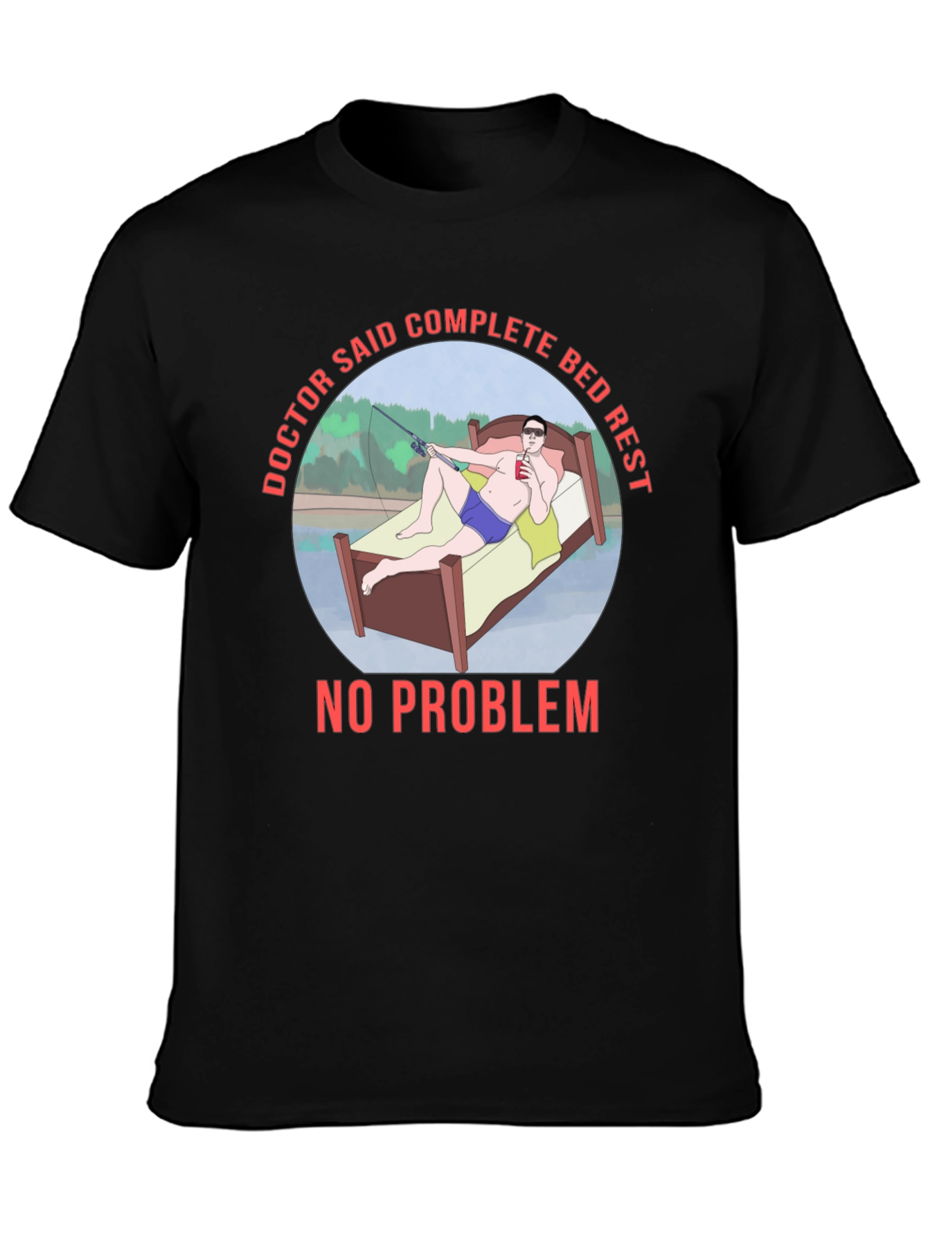 Doctor Said Bed Rest T-Shirt Funny Fishing Tee