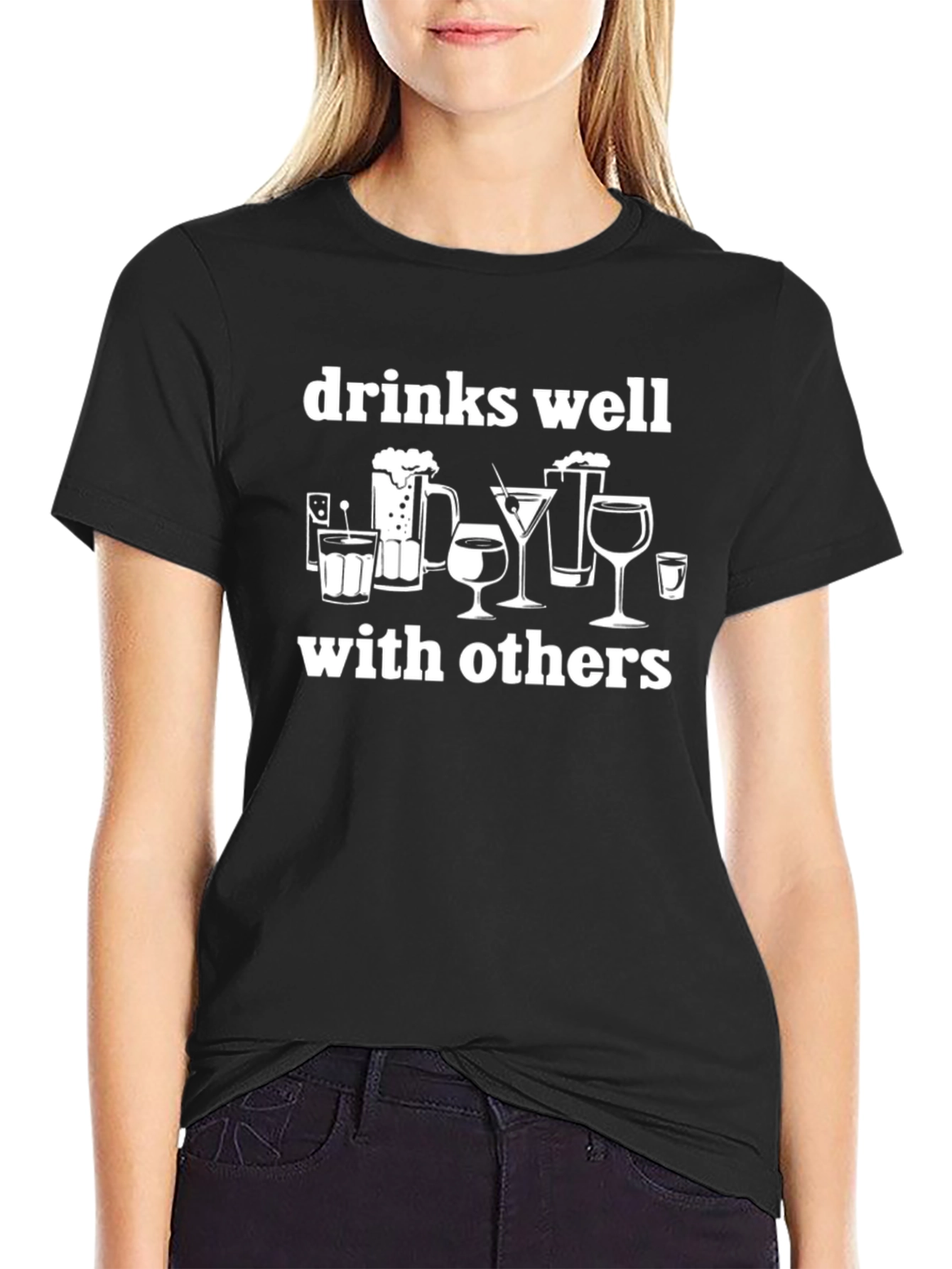 Drinks Well With Others T-Shirt