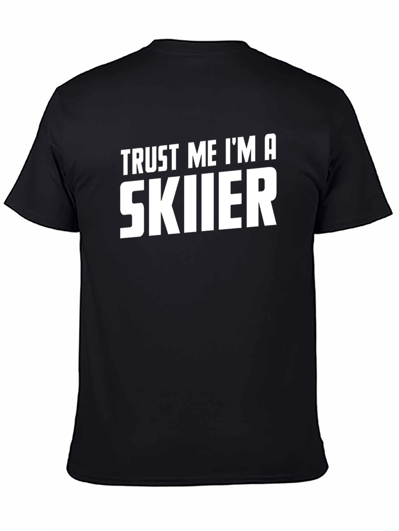 Trust Me Im A Skier T-Shirt