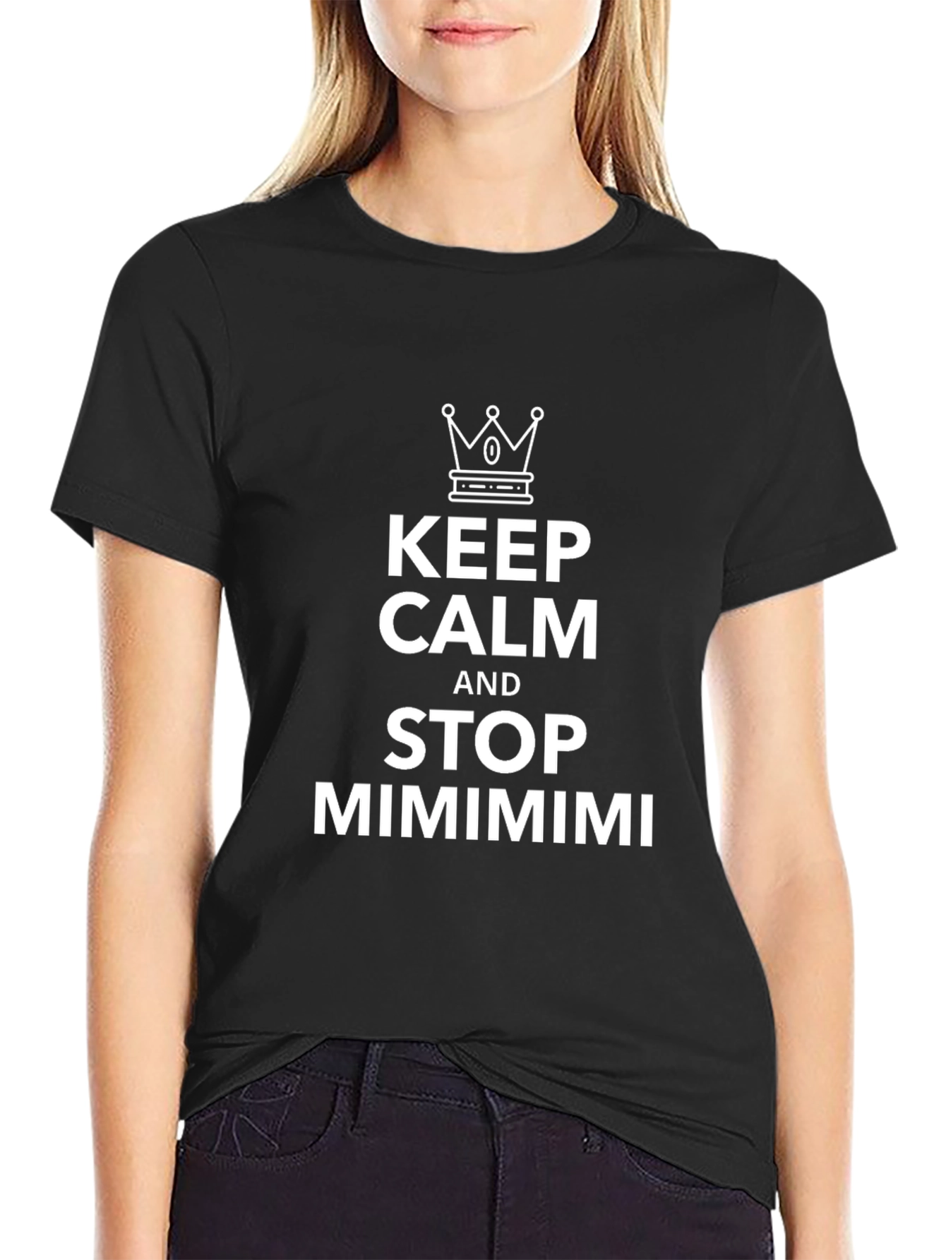 Keep Calm and Stop Mimimimi Funny Graphic Tee