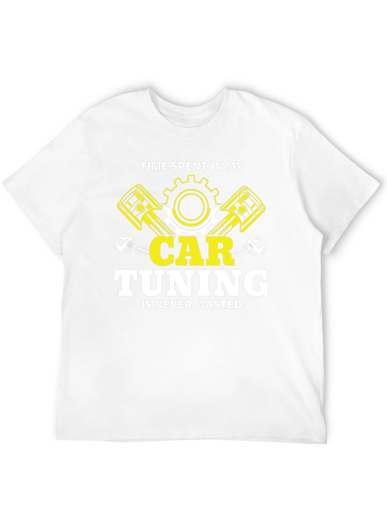 Car Tuning T-Shirt: Time Spent Never Wasted