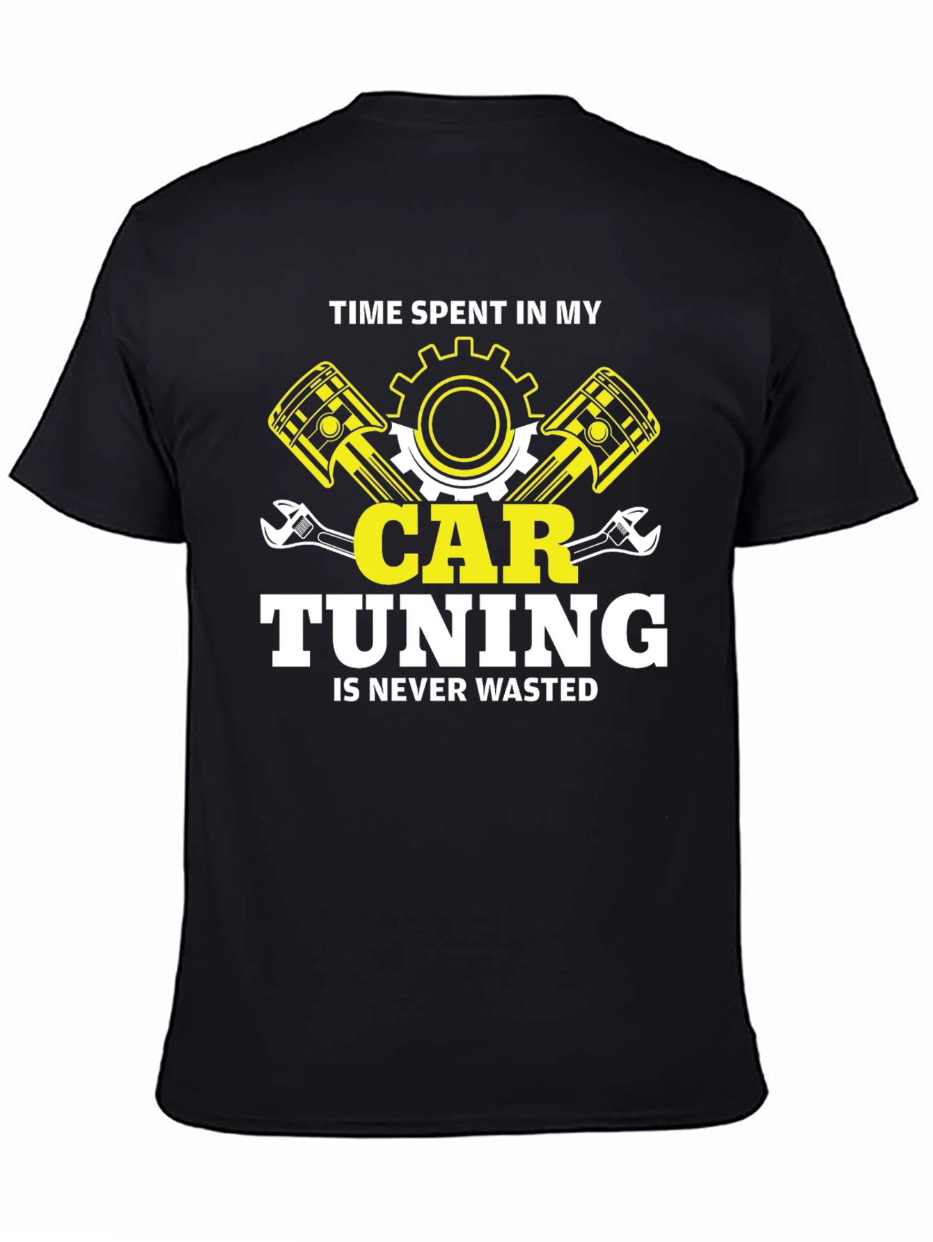 Car Tuning T-Shirt: Time Spent Never Wasted