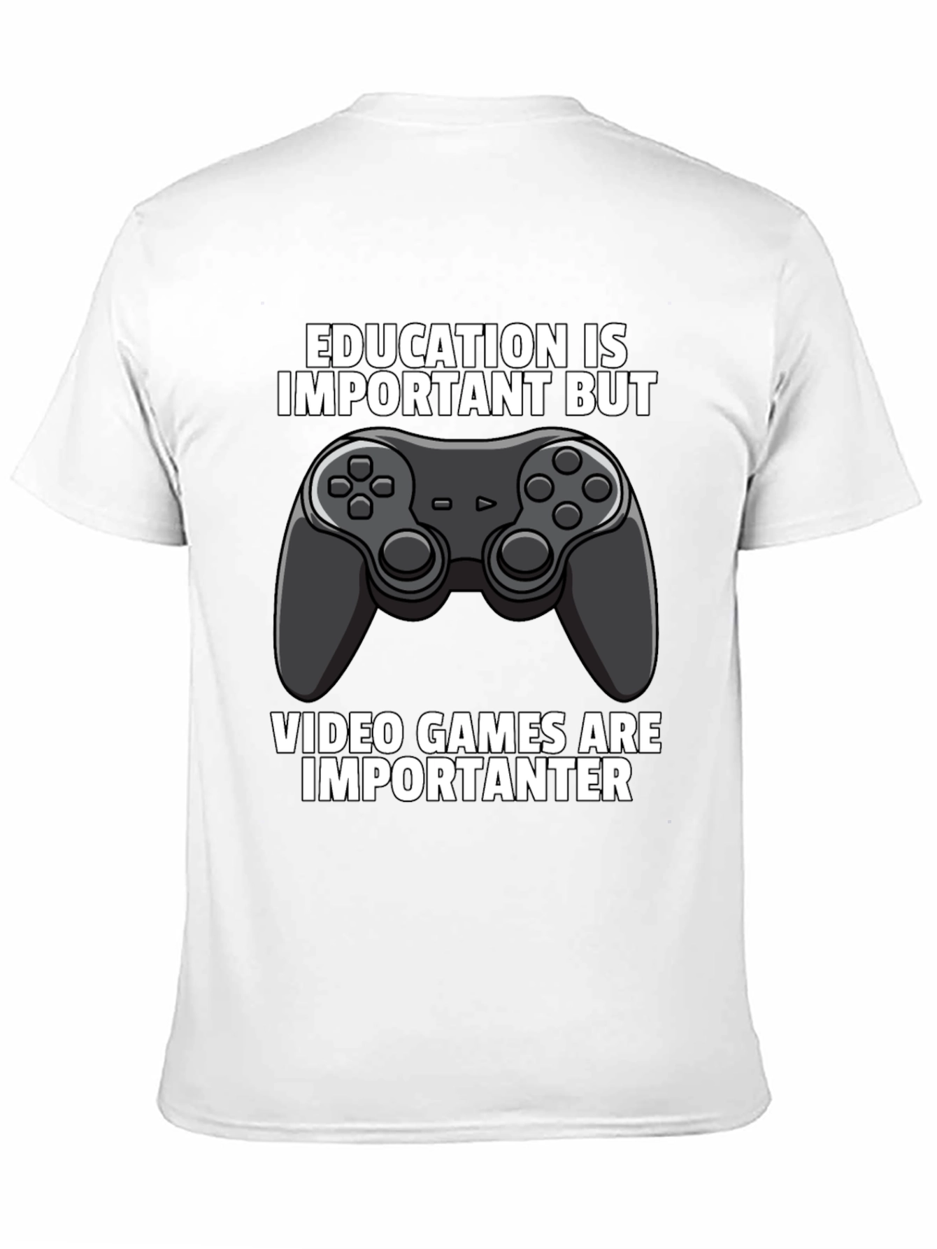 Funny Gamer T-Shirt: Education vs. Video Games