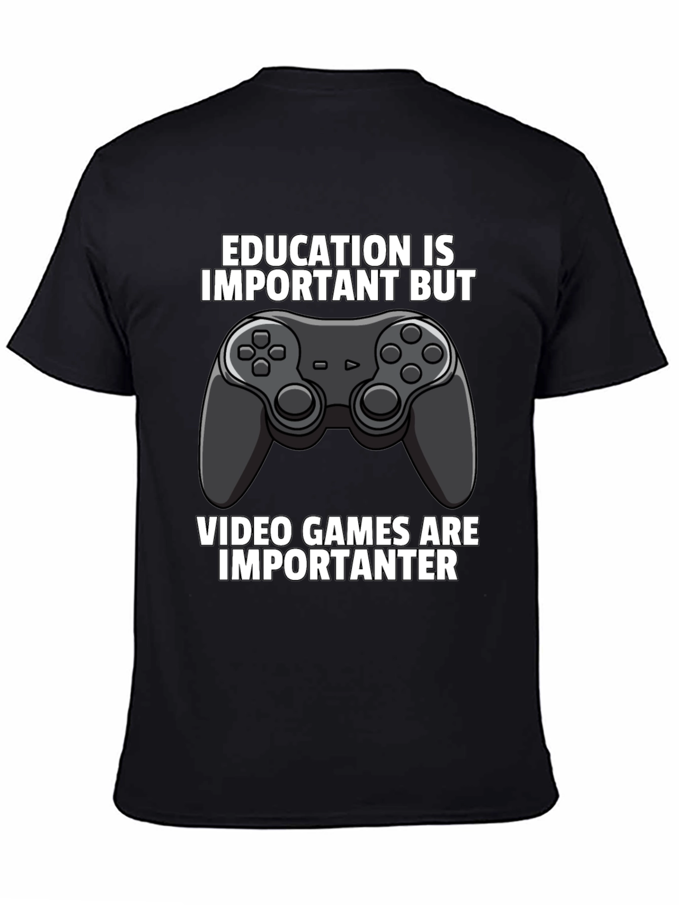 Funny Gamer T-Shirt: Education vs. Video Games