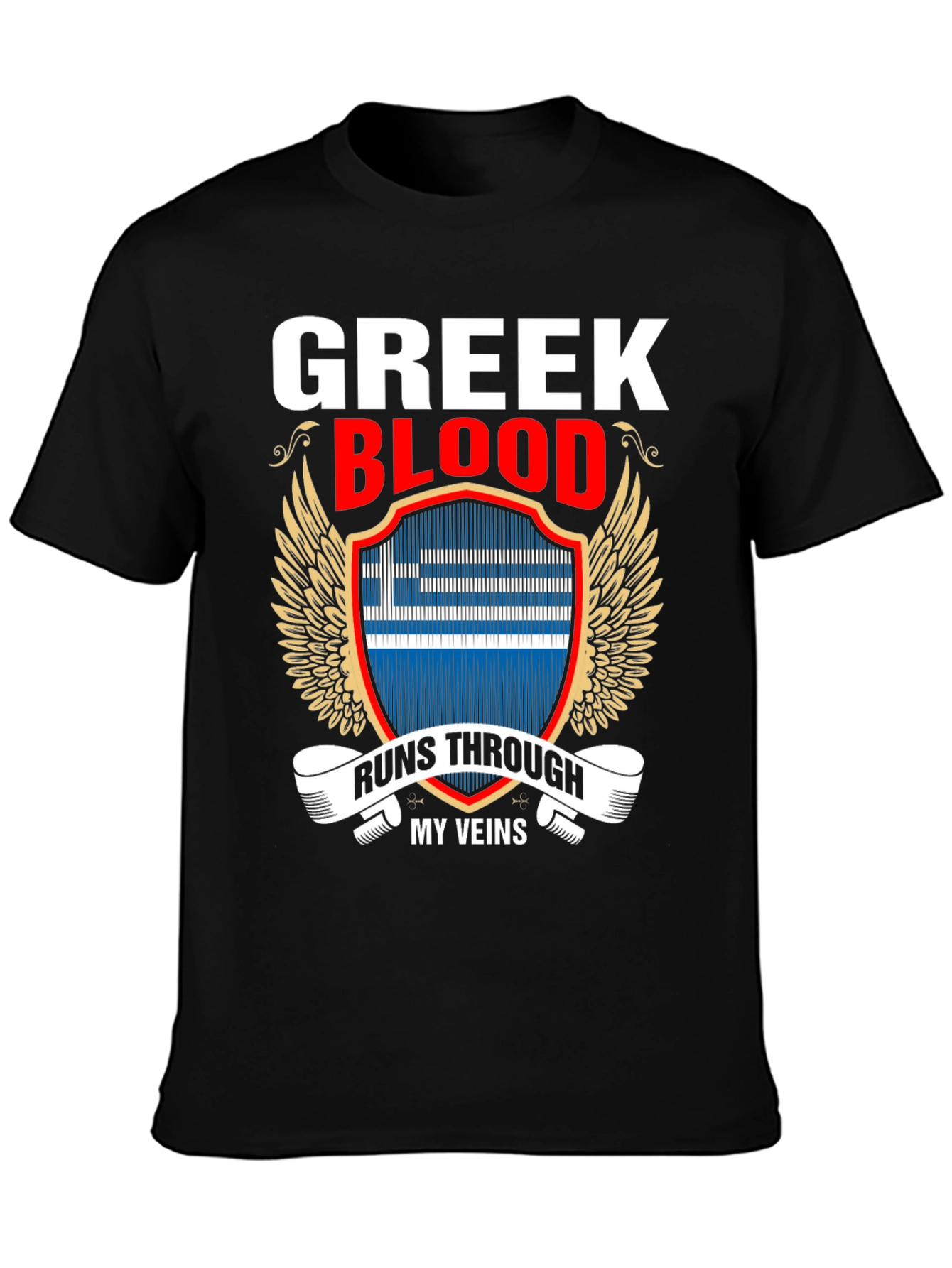 Greek Blood Runs Through My Veins T-Shirt