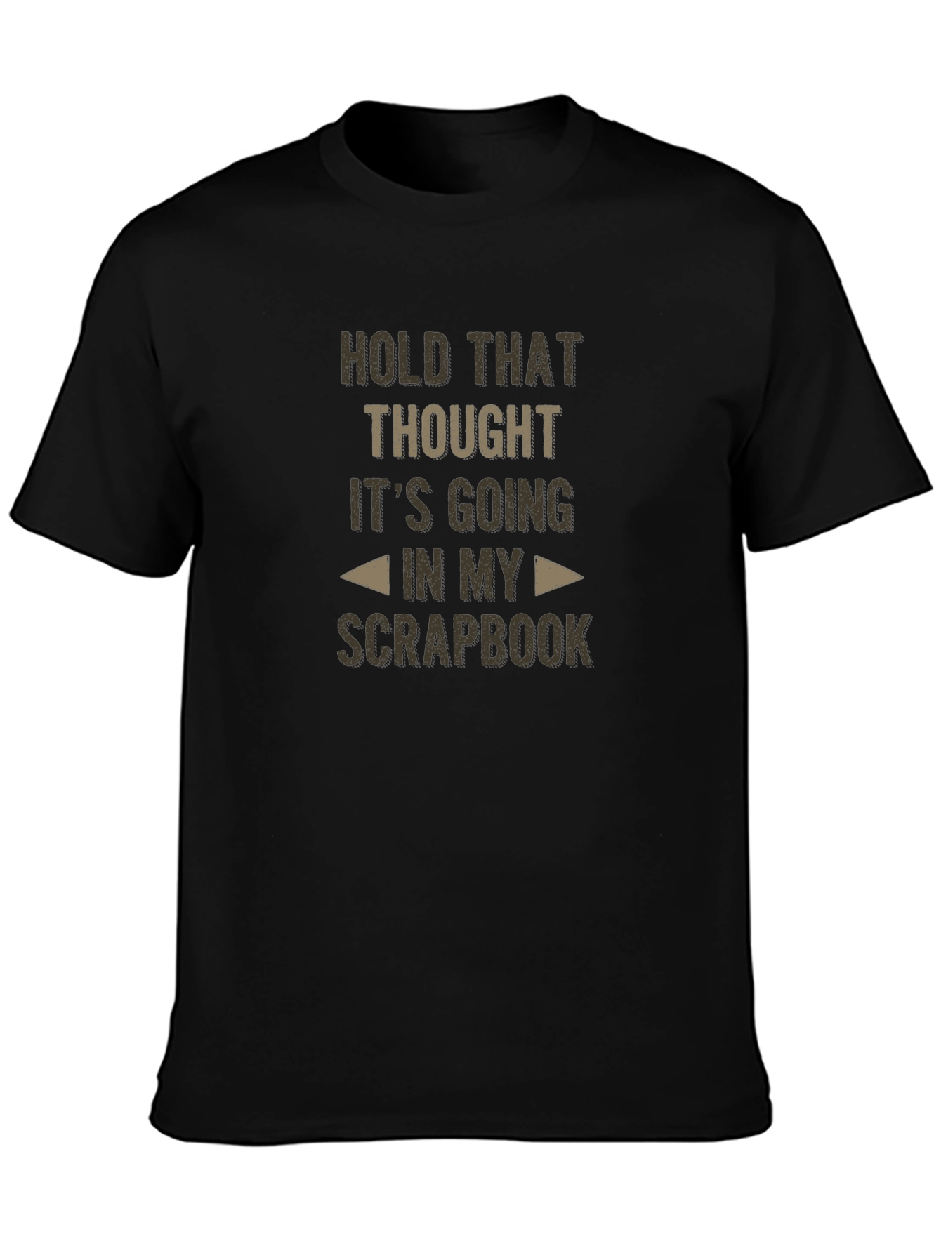 Hold That Thought T-Shirt