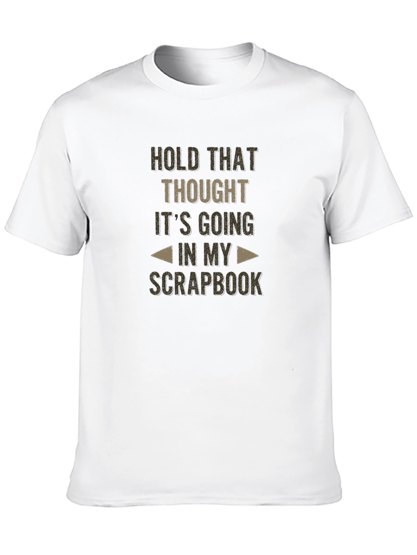 Hold That Thought T-Shirt