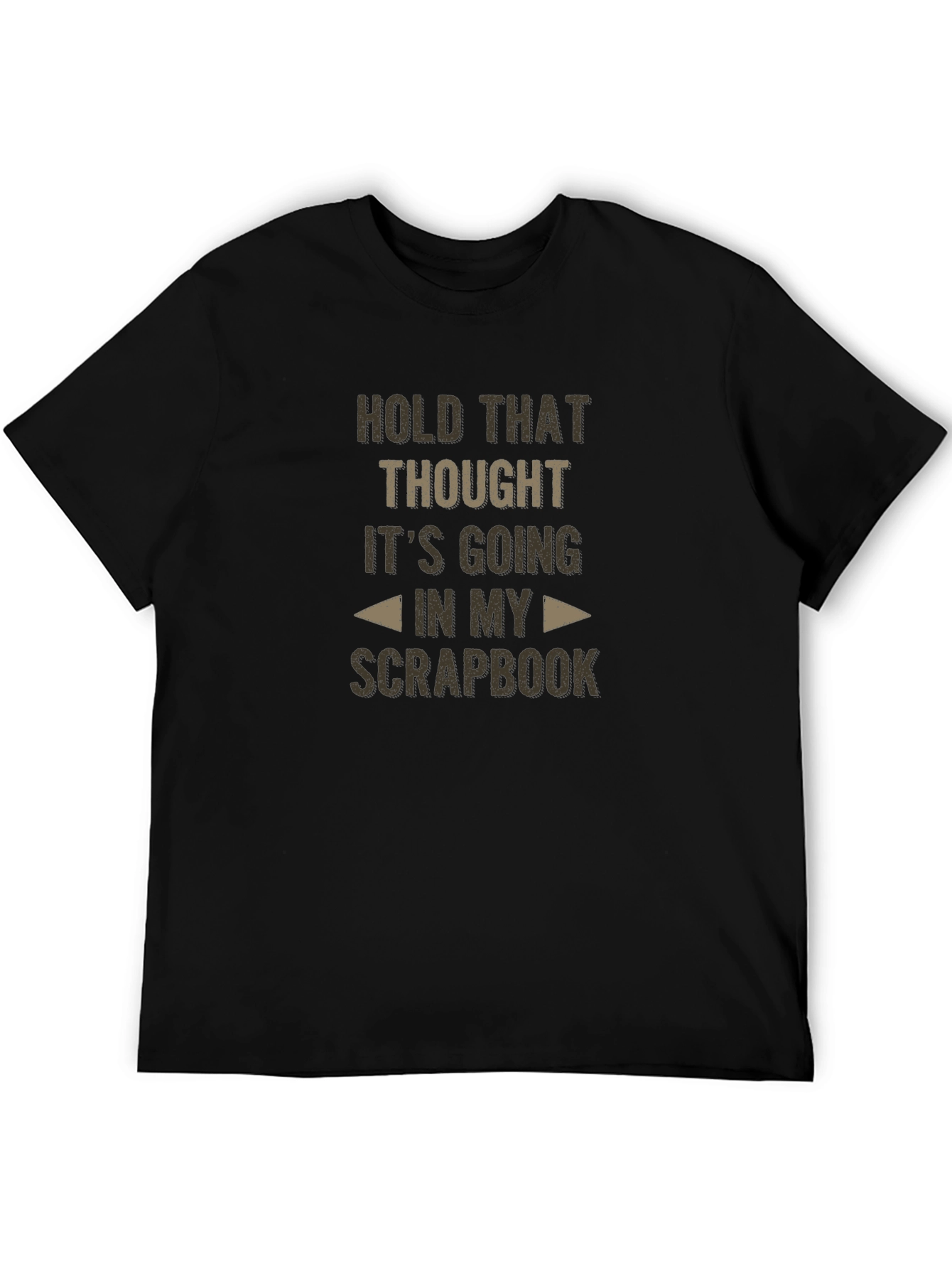 Hold That Thought T-Shirt