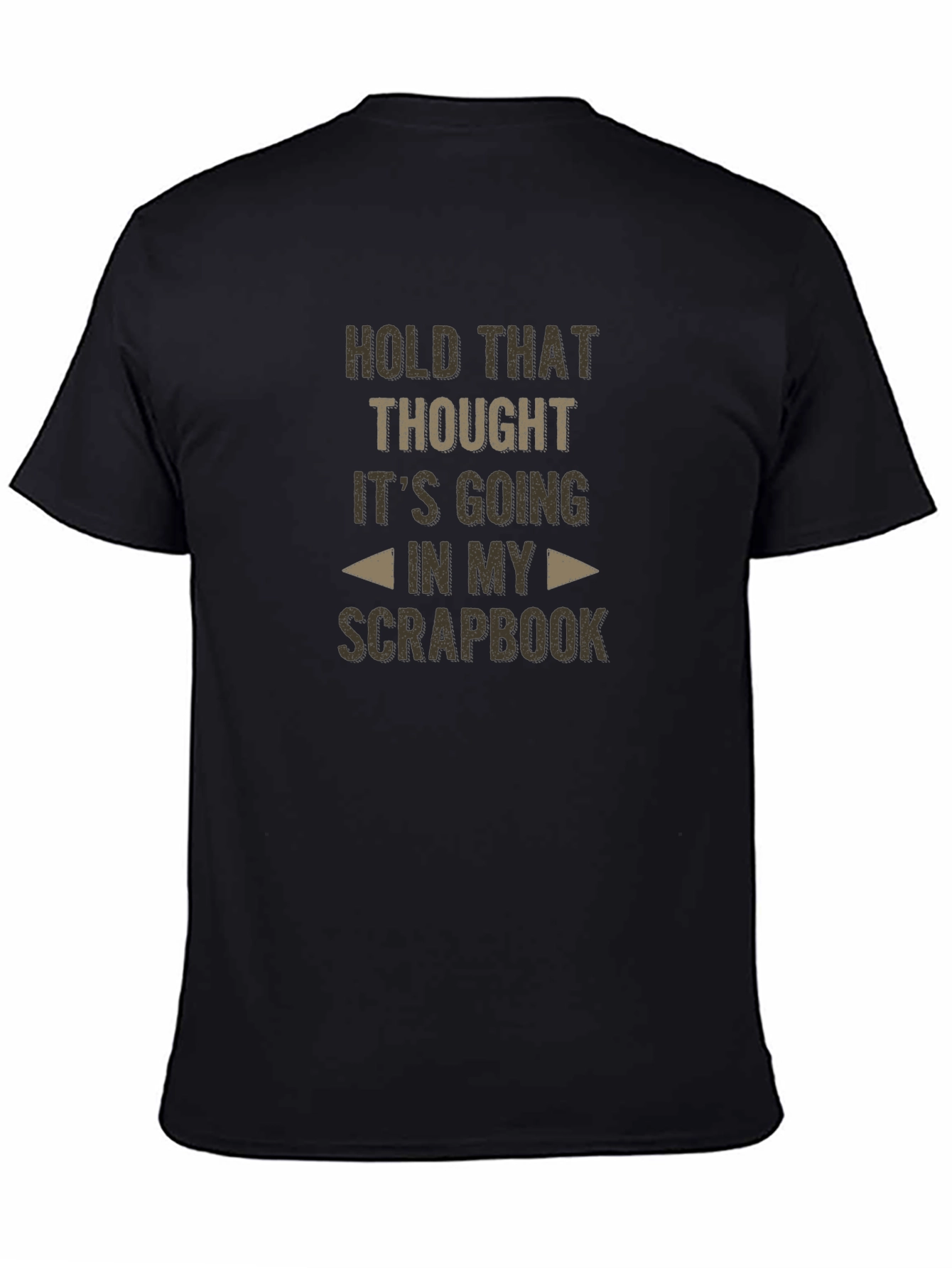 Hold That Thought T-Shirt