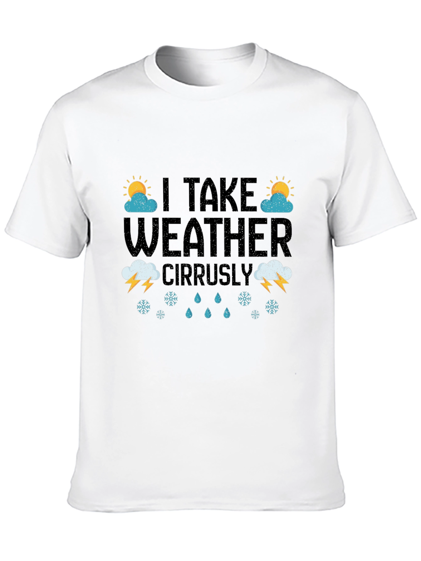 I Take Weather Cirrusly - Weather Pun Graphic Tee