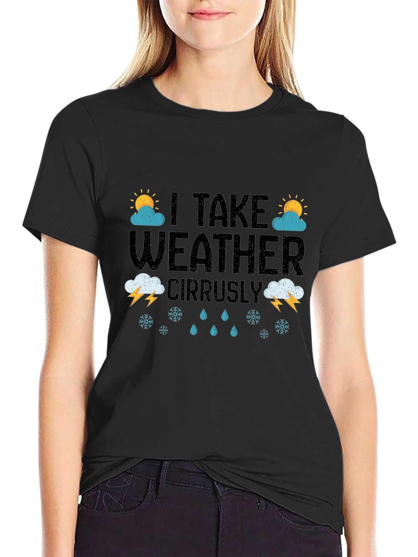 I Take Weather Cirrusly - Weather Pun Graphic Tee
