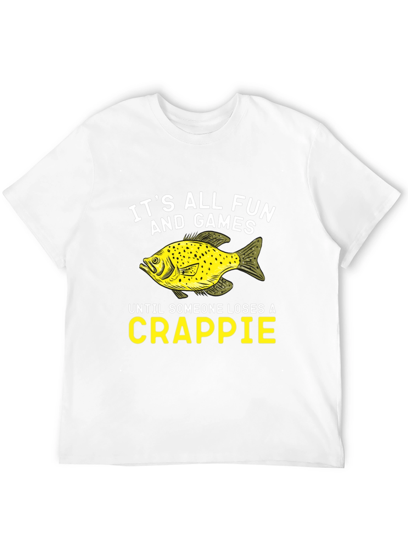 Funny Fishing Crappie T-Shirt