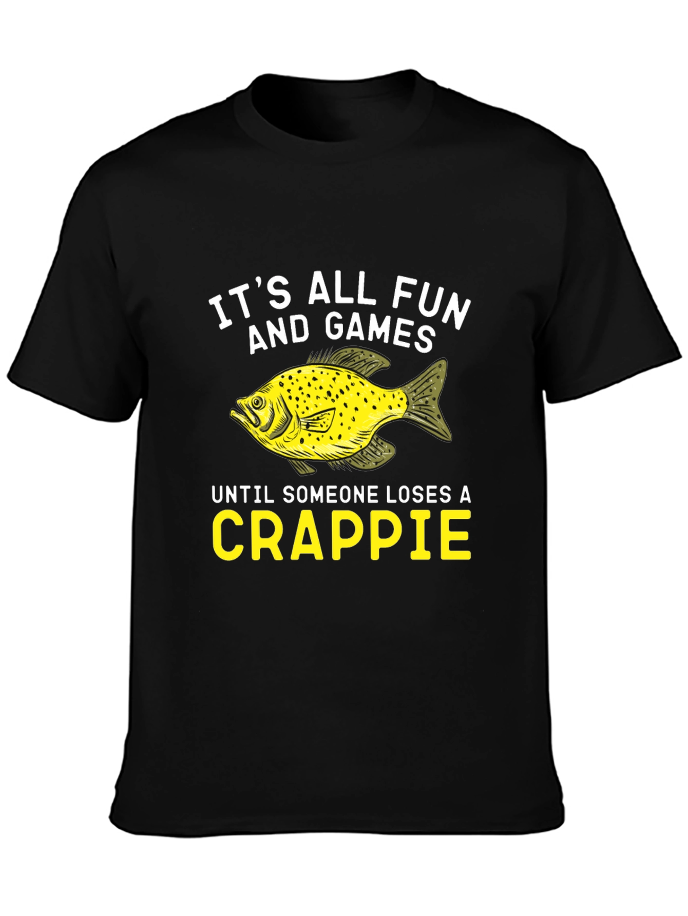 Funny Fishing Crappie T-Shirt