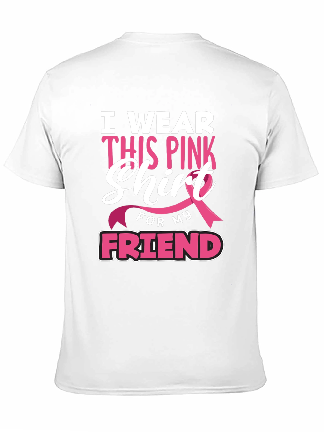 Pink Ribbon Friend Support T-Shirt