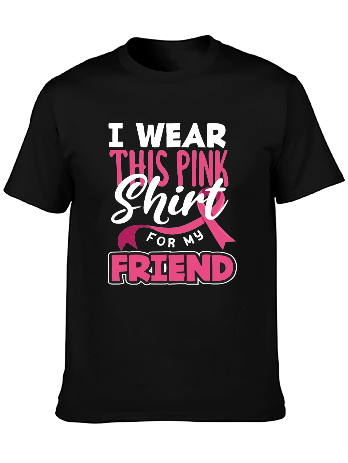 Pink Ribbon Friend Support T-Shirt