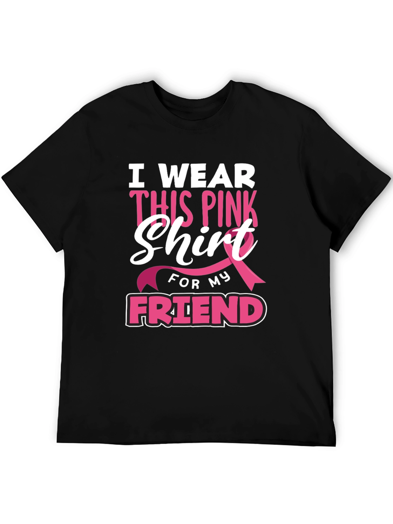 Pink Ribbon Friend Support T-Shirt