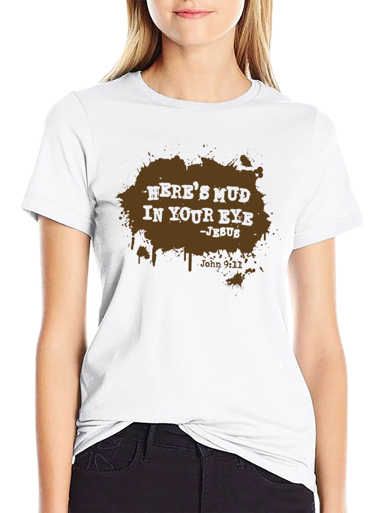 Heres Mud In Your Eye - Mens Black T-Shirt