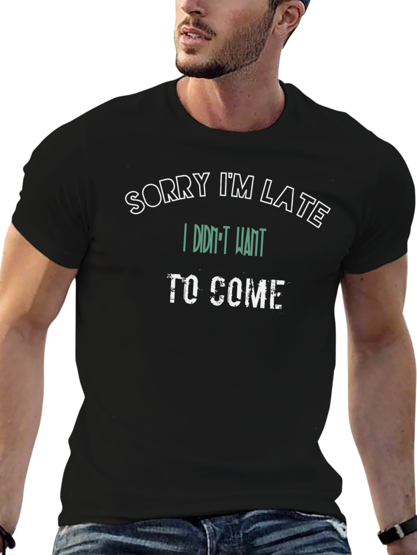 Sorry Im Late Funny T-Shirt