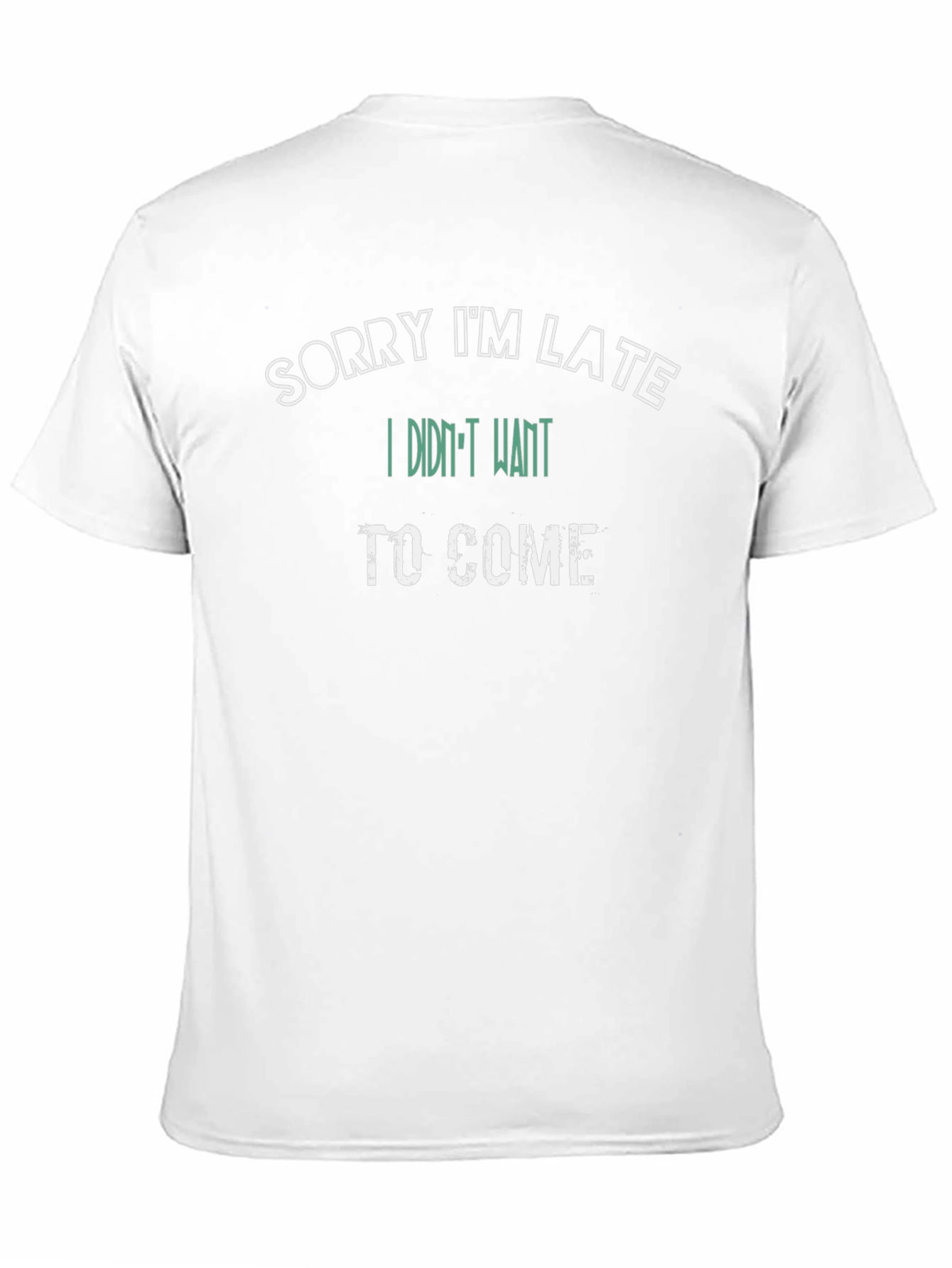 Sorry Im Late Funny T-Shirt