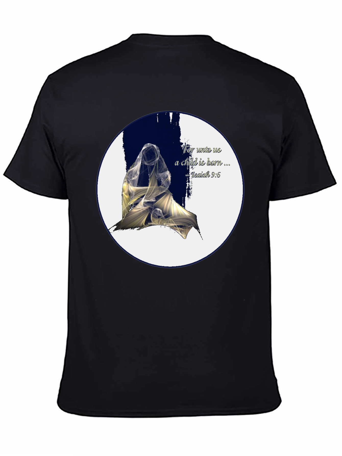Isaiah 9:6 T-Shirt - Child is Born