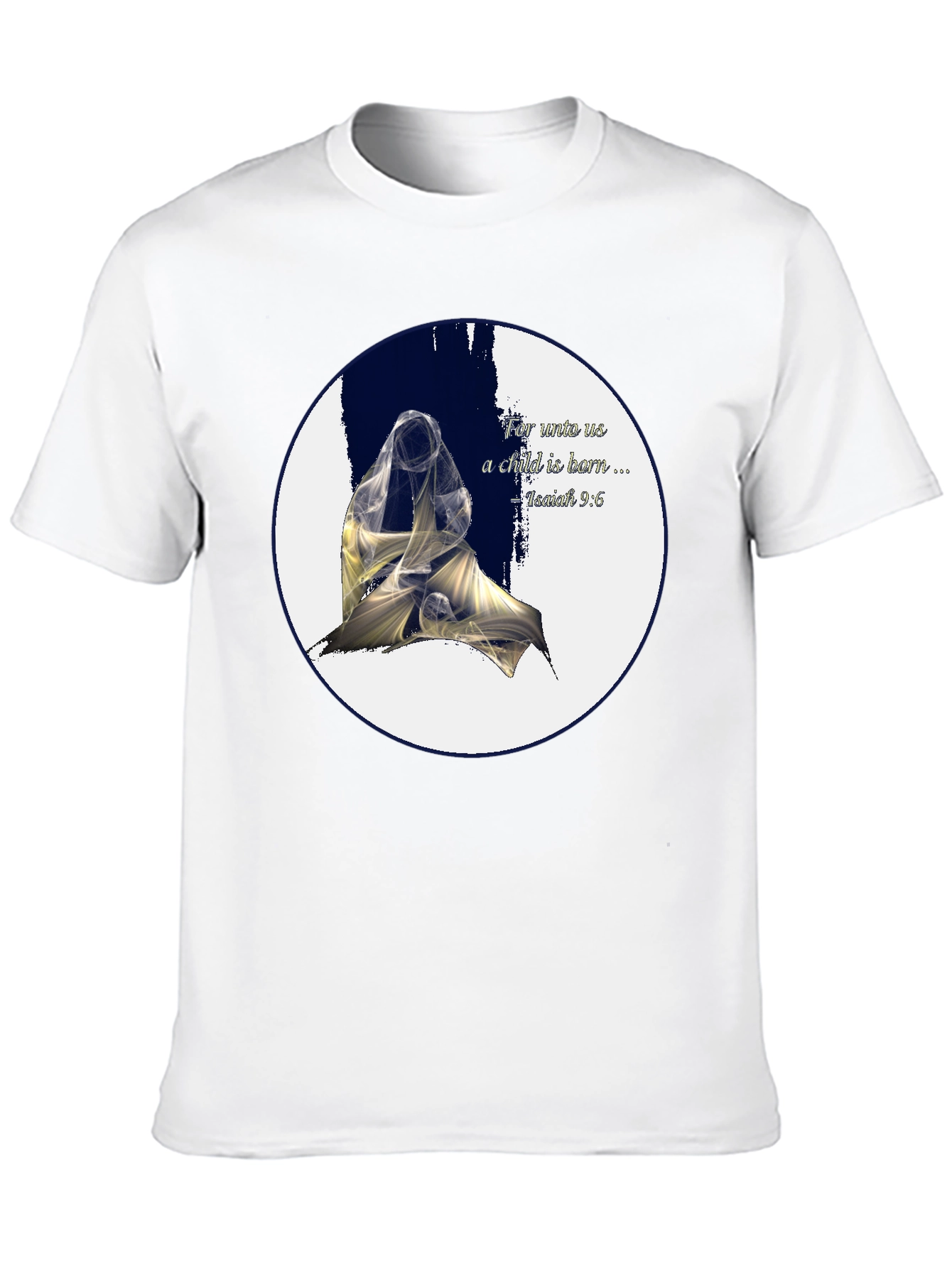 Isaiah 9:6 T-Shirt - Child is Born