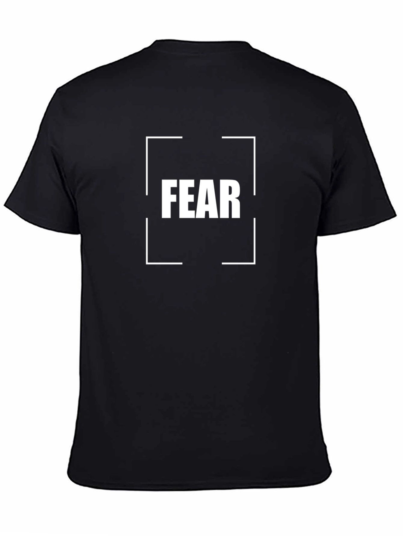 Fear Graphic T-Shirt - Motivational Quote Tee