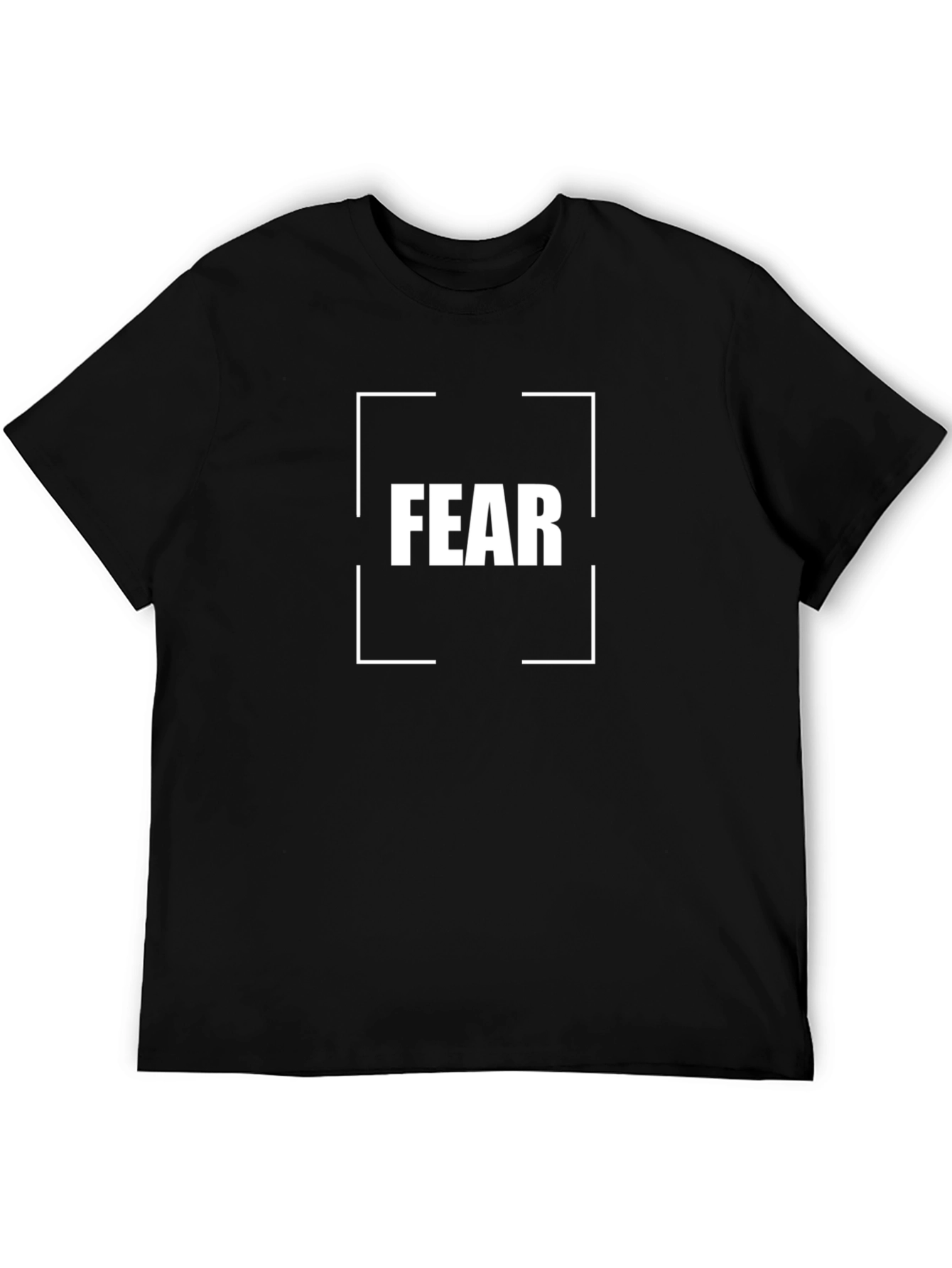 Fear Graphic T-Shirt - Motivational Quote Tee