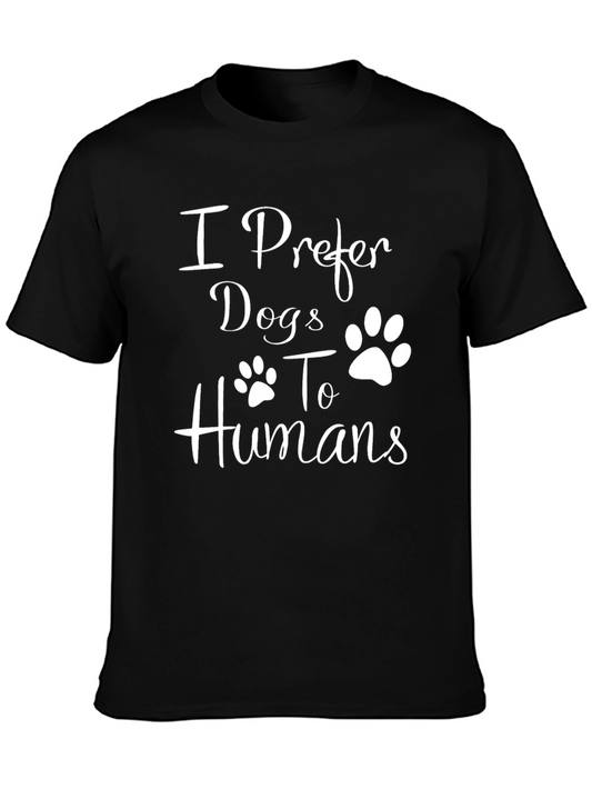 Dog Lover T-Shirt: I Prefer Dogs to Humans Graphic Tee
