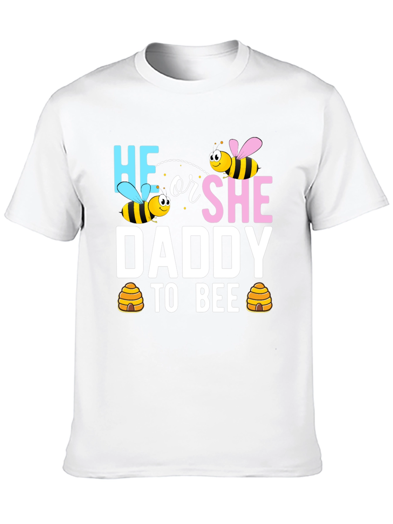 He or She Daddy to Bee T-Shirt