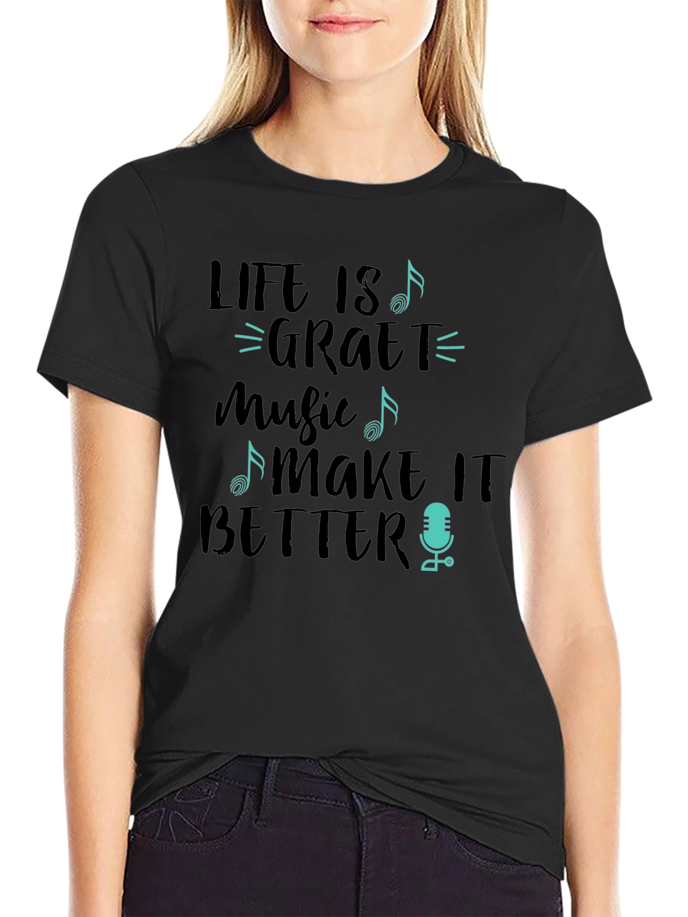 Life is Great with Music T-Shirt